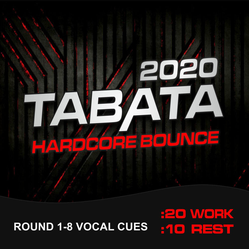 Релиз Tabata Hardcore Bounce 2020 (20/10 Round 1-8 Vocal Cues)