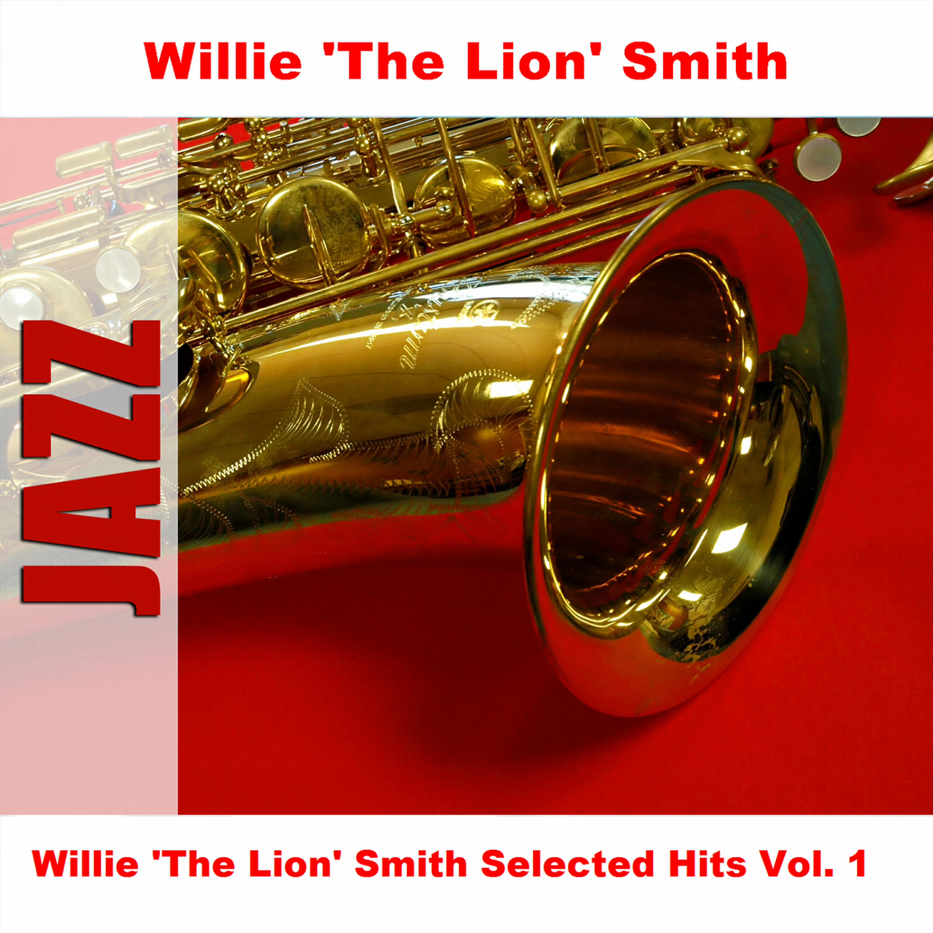 Релиз Willie 'The Lion' Smith Selected Hits Vol. 1