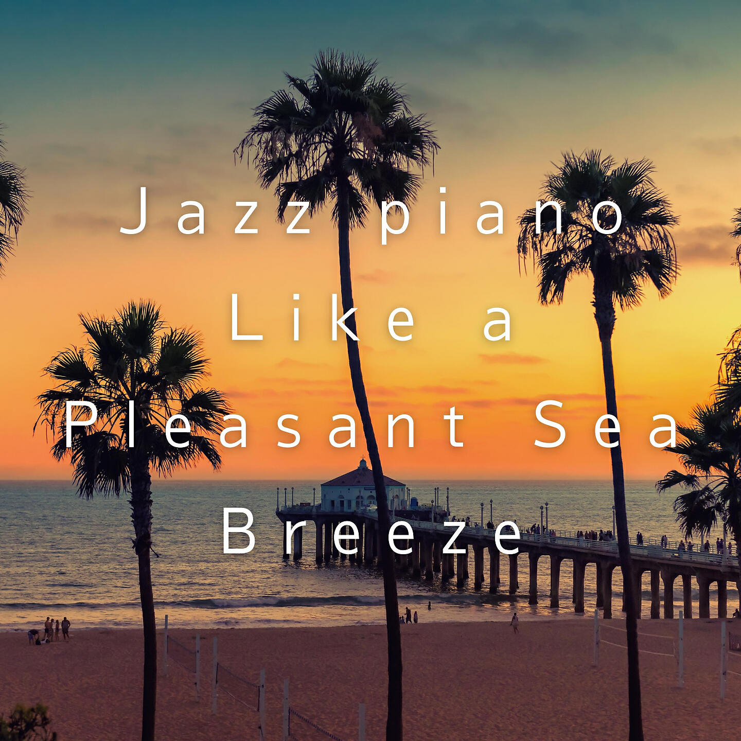 Релиз Jazz Piano Like a Pleasant Sea Breeze
