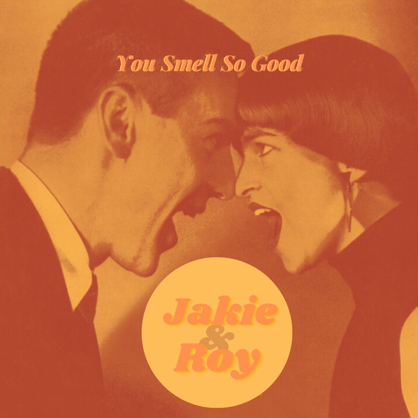 Постер альбома You Smell So Good