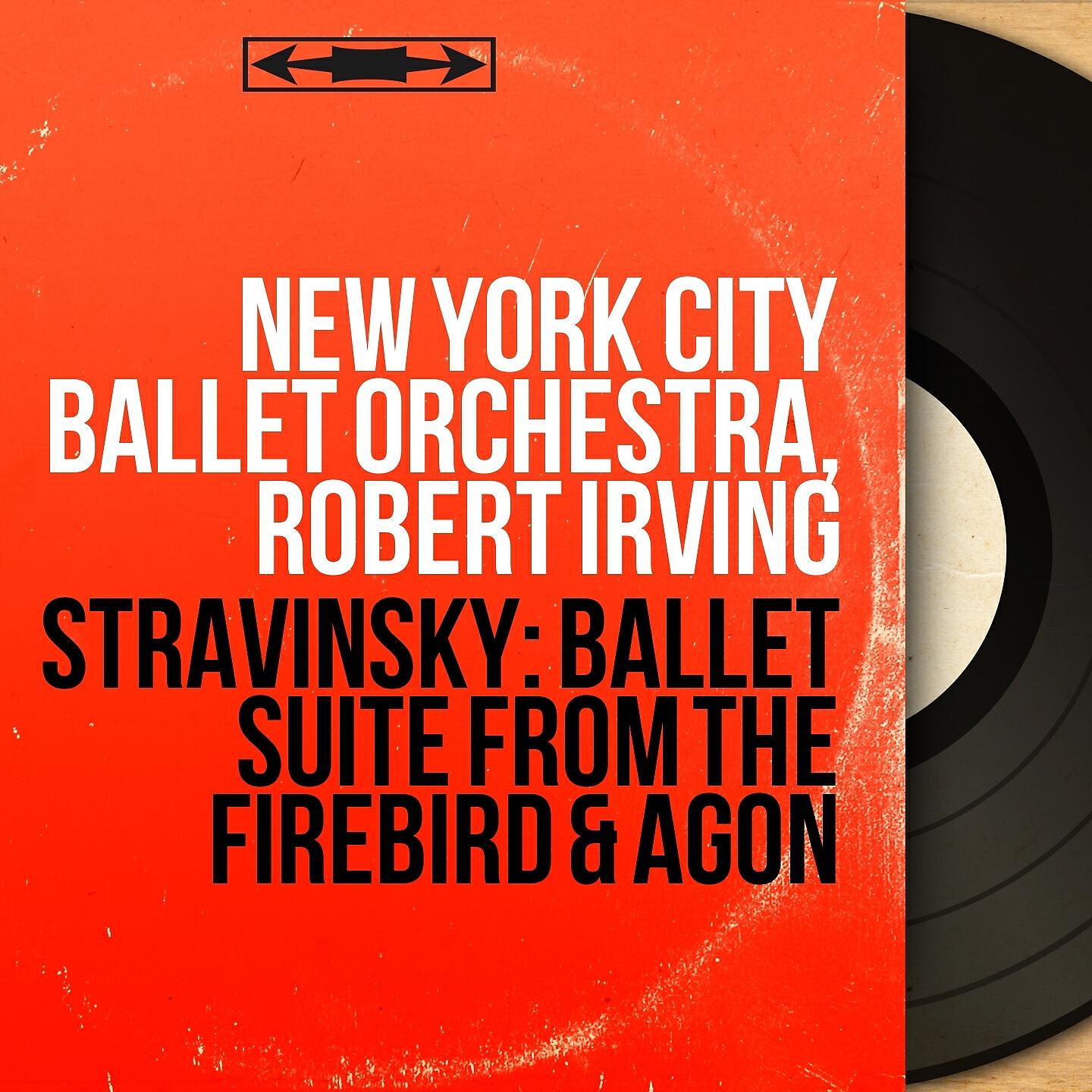 Релиз Stravinsky: Ballet Suite from The Firebird & Agon