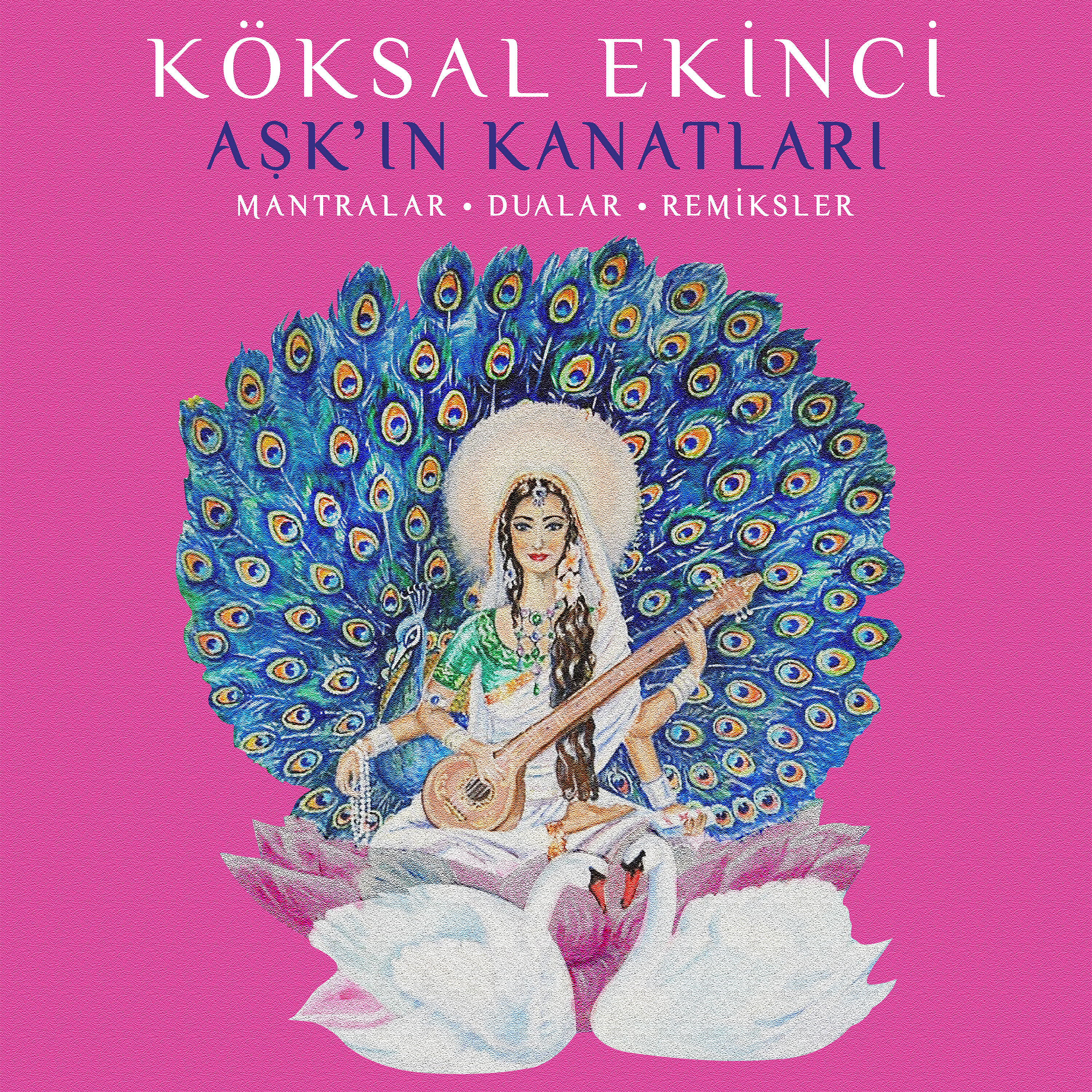 Релиз Aşk'ın Kanatları - Mantralar, Dualar, Remixler