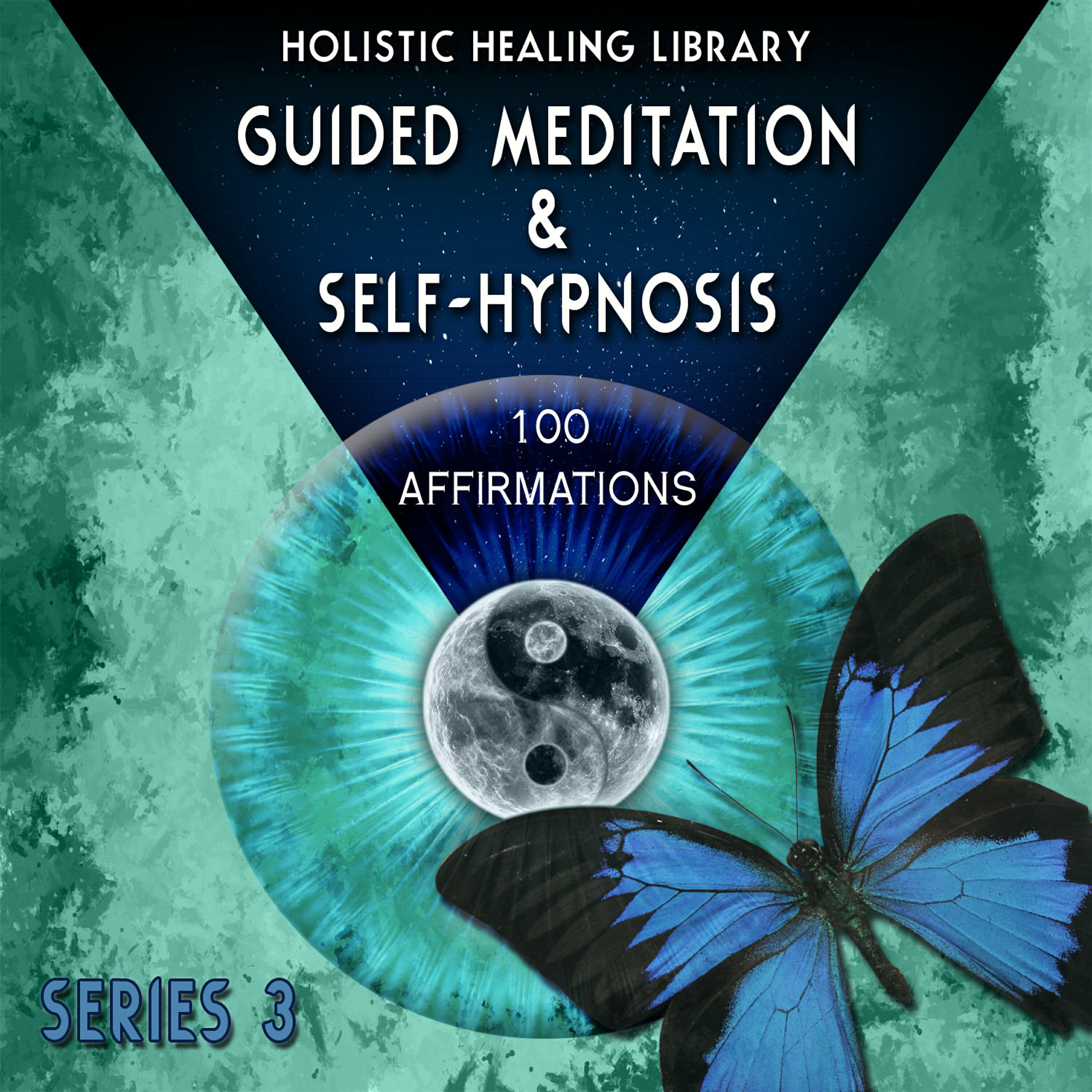 Релиз Guided Meditation and Self-Hypnosis (100 Affirmations) [Series 3]