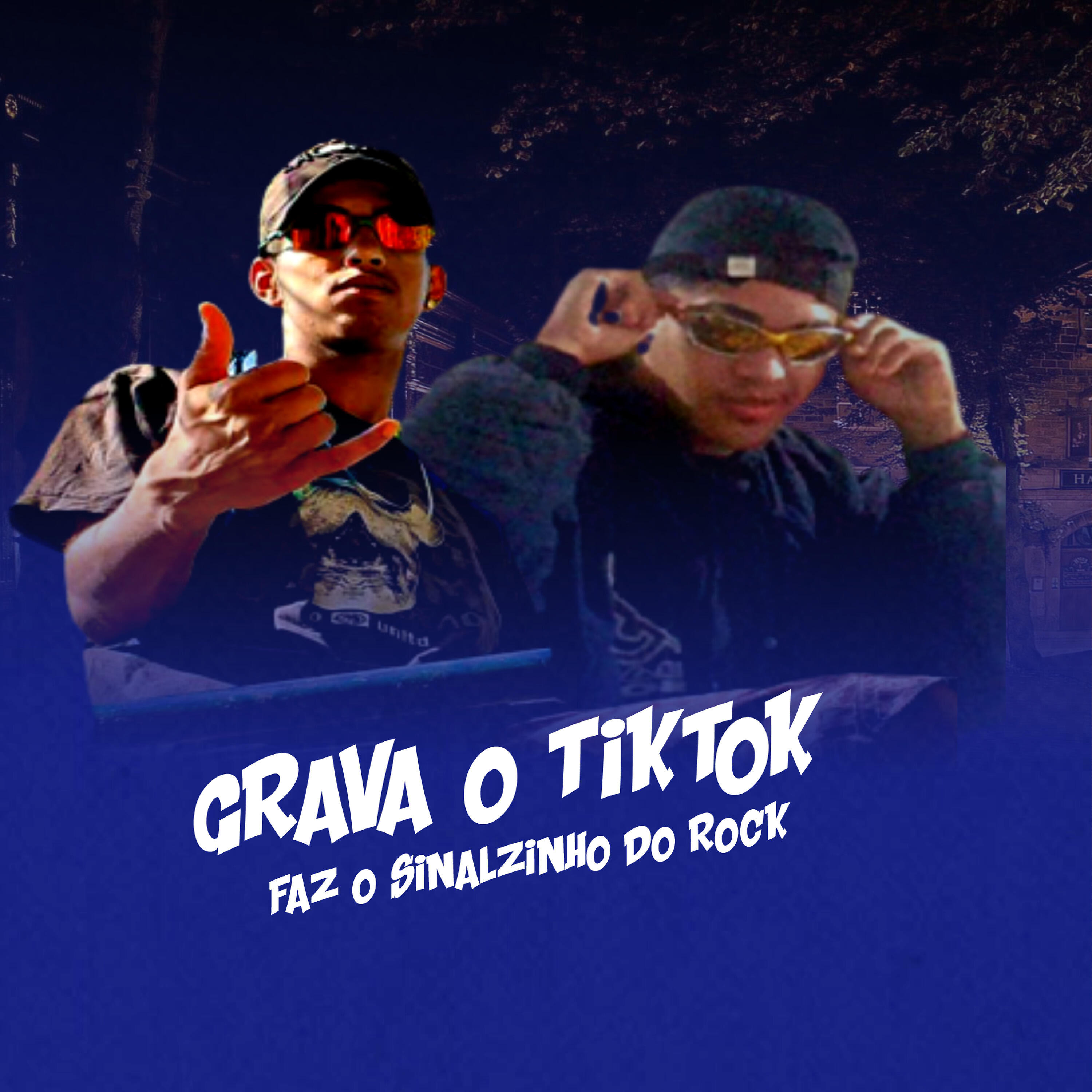 Релиз Grava o Tiktok Faz o Sinalzinho do Rock