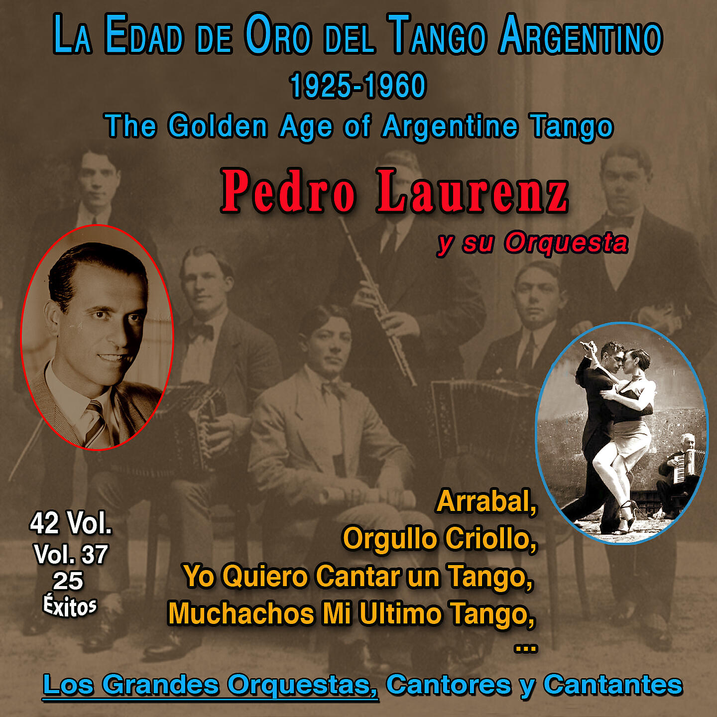 Релиз La Edad De Oro Del Tango Argentino - 1925-1960