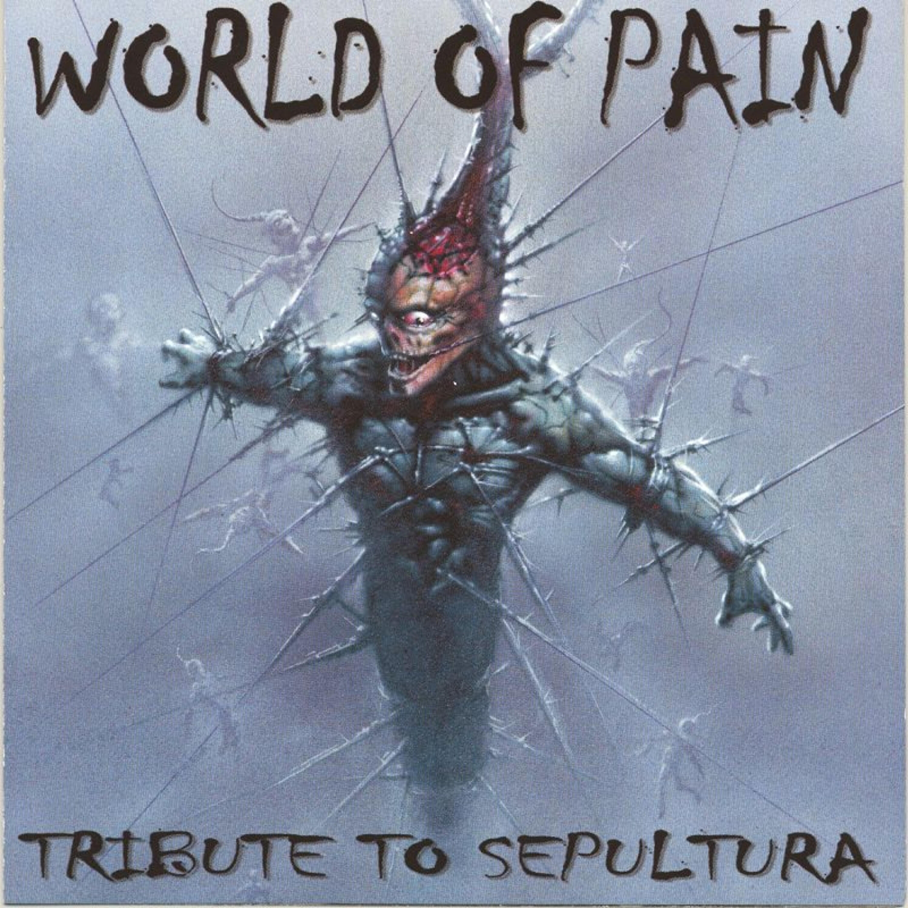 Релиз World of Pain: A Tribute to Sepultura