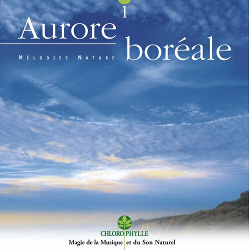 Релиз Chlorophylle 1 : Aurore boréale
