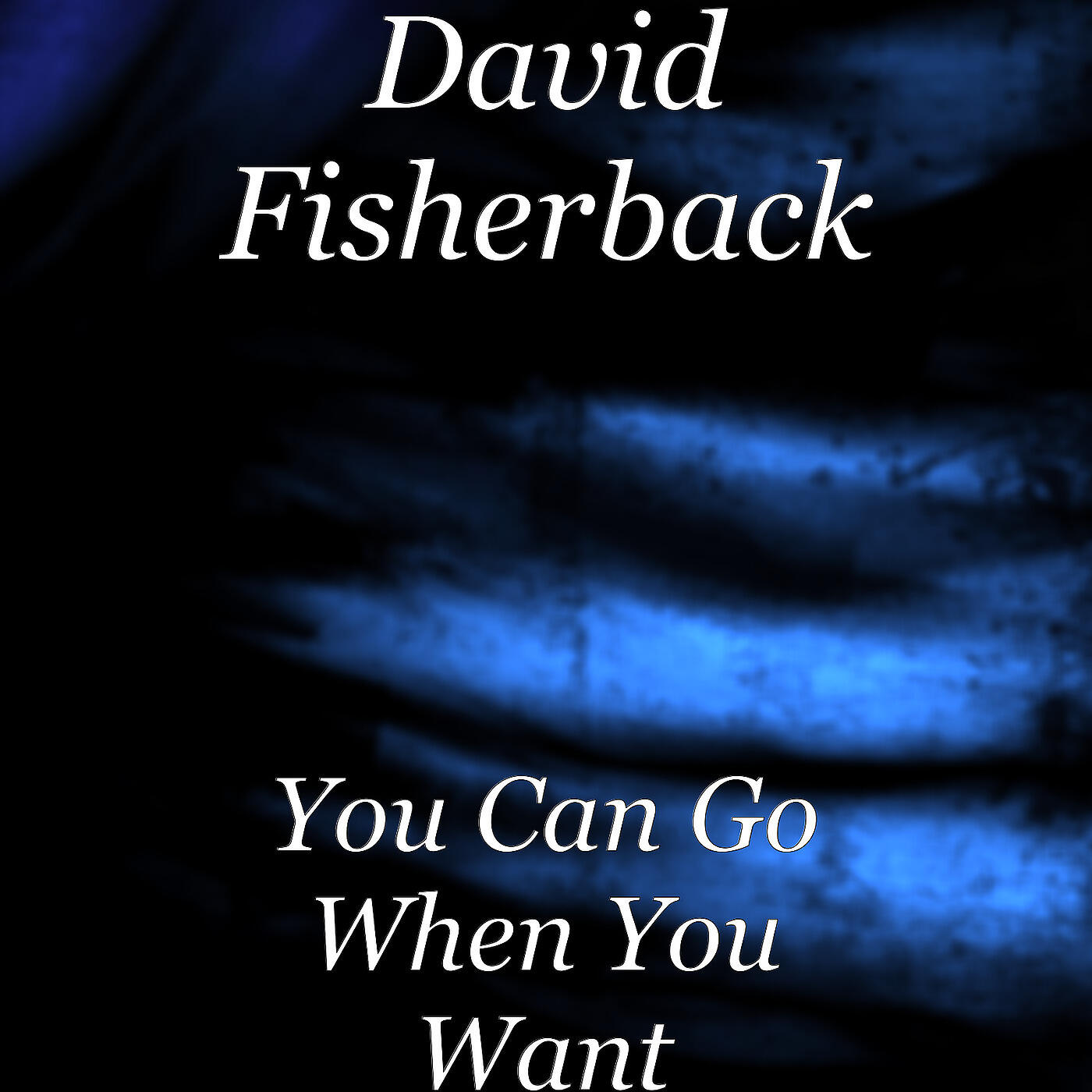 Релиз You Can Go When You Want