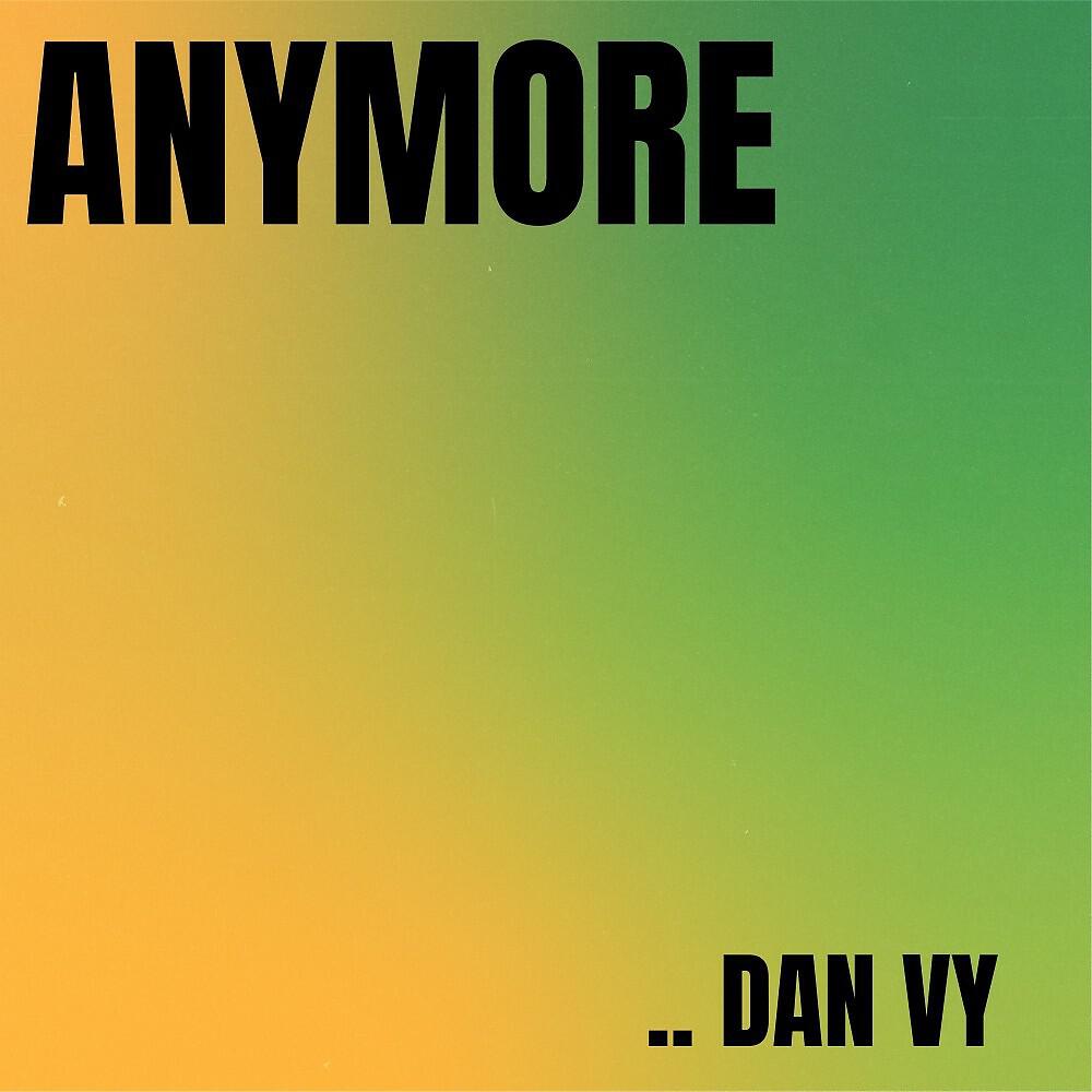 Релиз Anymore