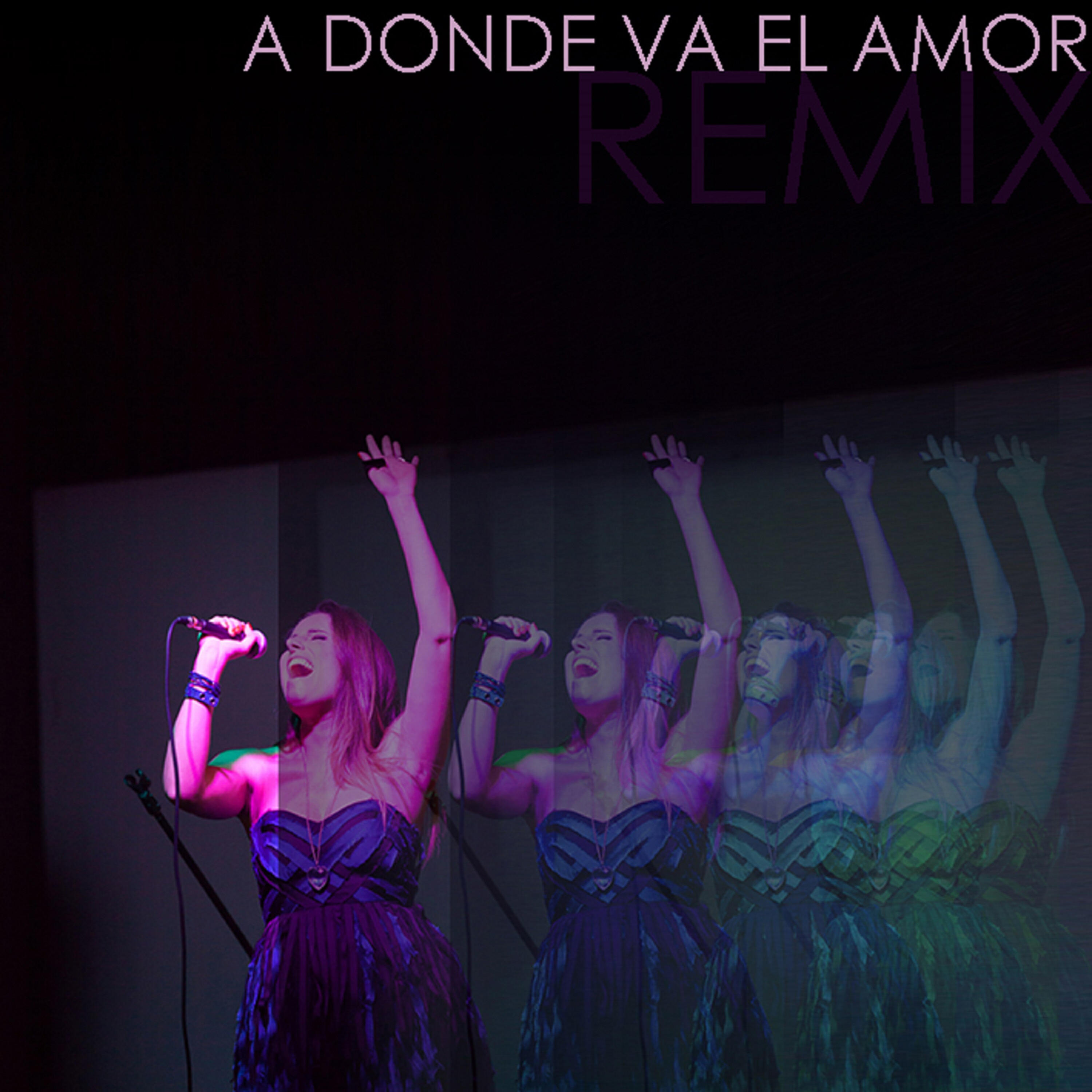 Релиз A Donde Va el Amor (Remix)