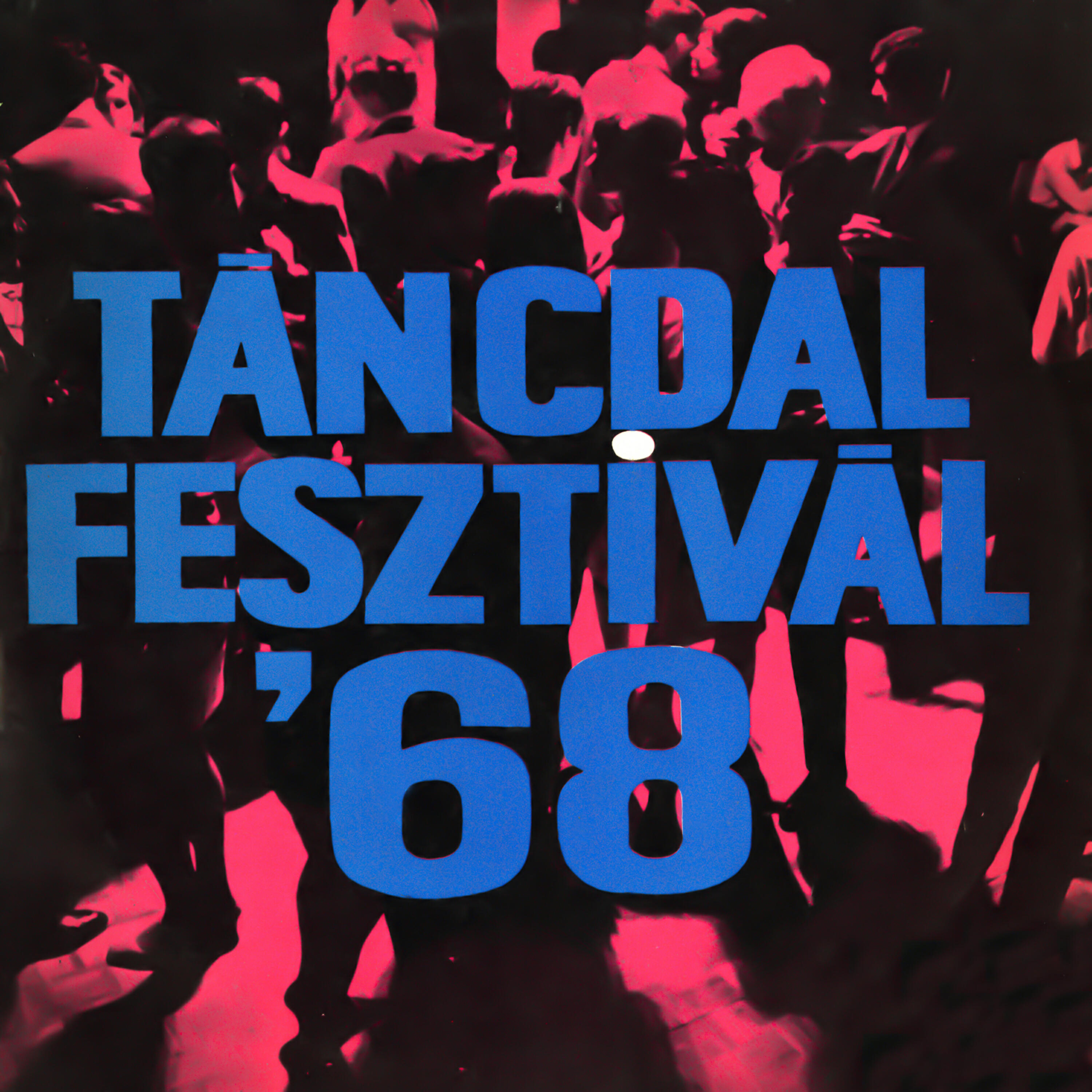 Релиз Táncdalfesztivál 1968