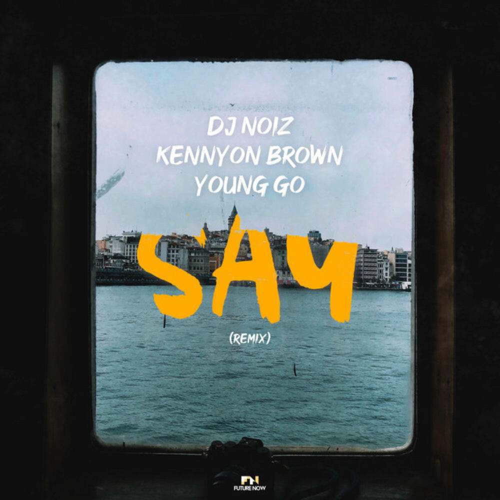 Релиз SAY (Remix)