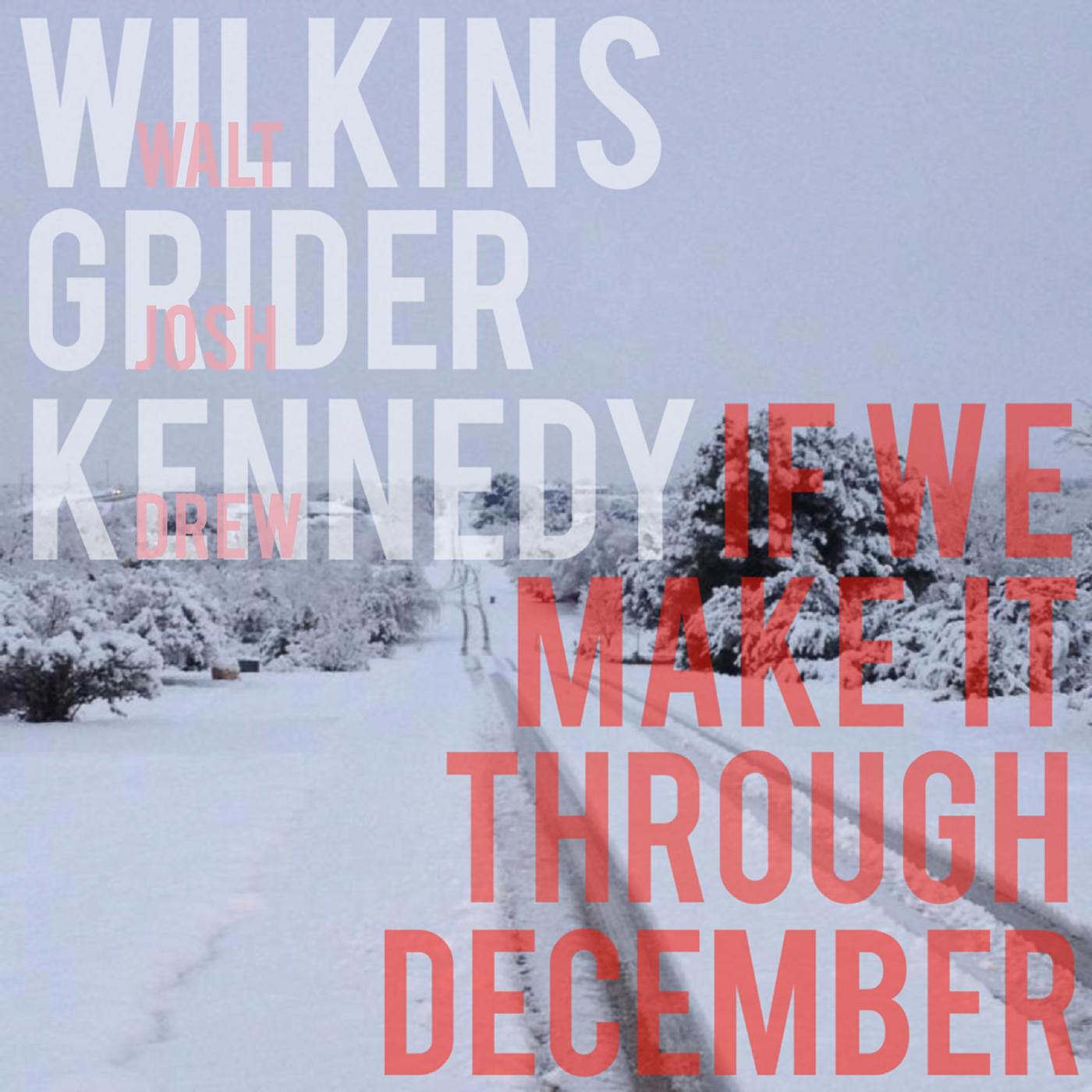 Релиз If We Make It Through December