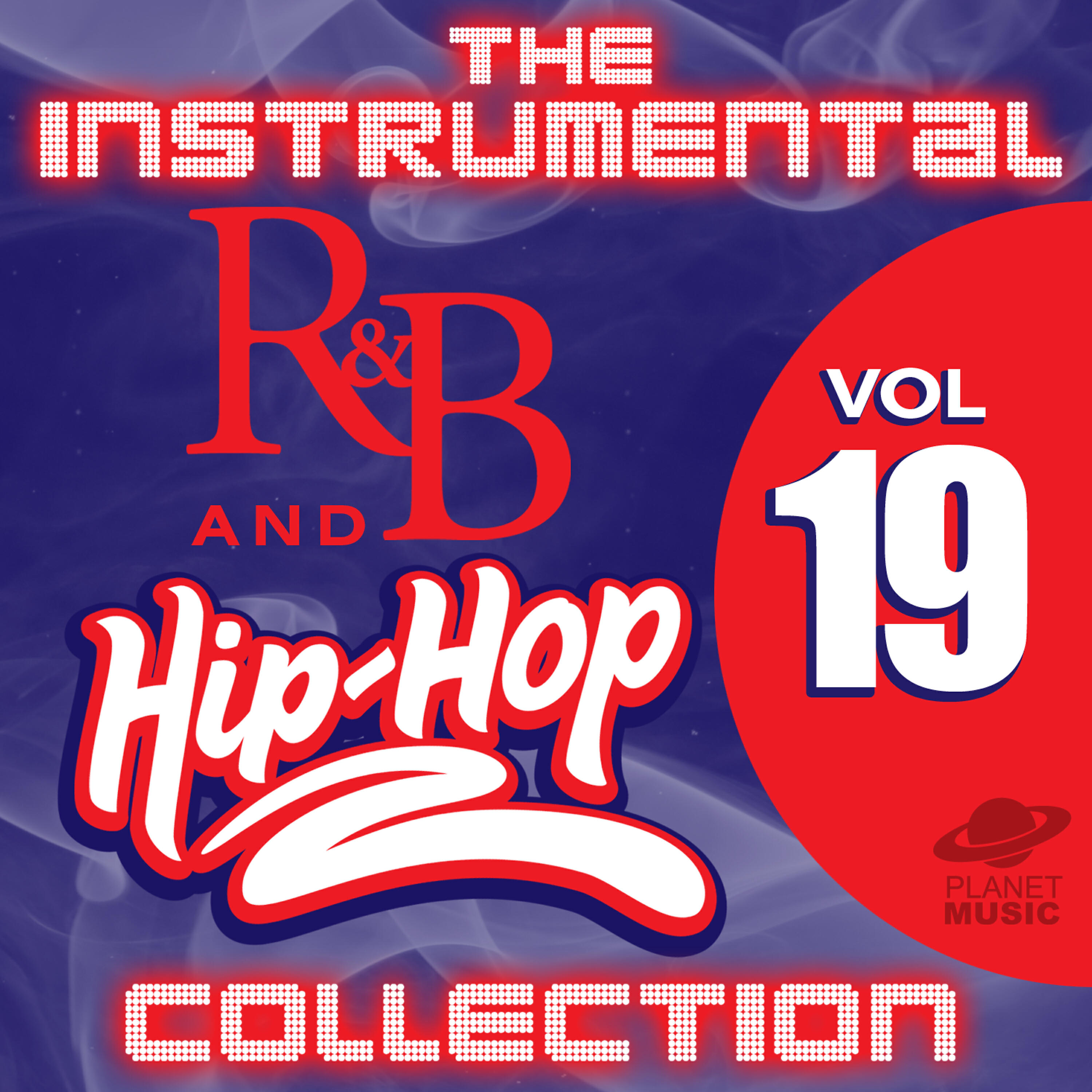 Релиз The Instrumental R&B and Hip-Hop Collection, Vol. 19