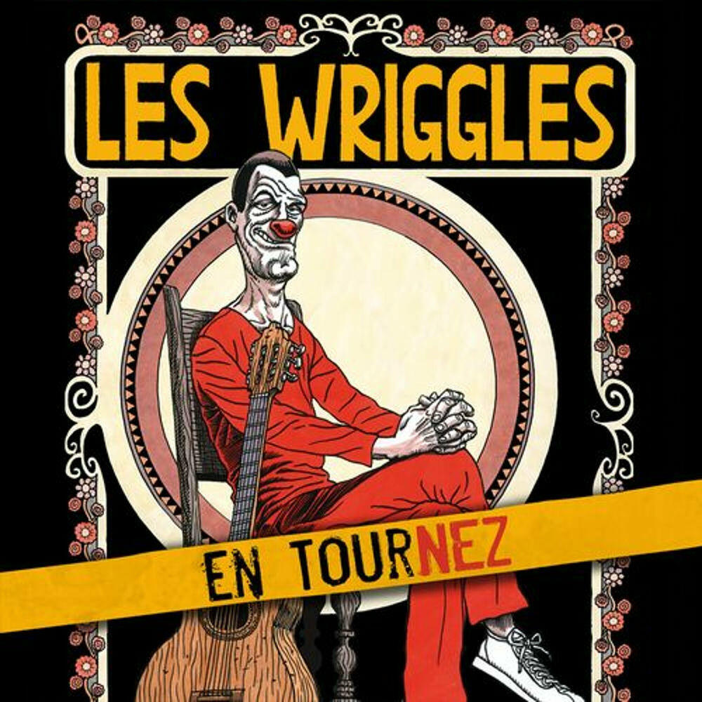 Релиз Les Wriggles en tournez (Live)