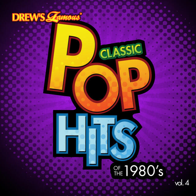 Релиз Classic Pop Hits: The 1980's, Vol. 4