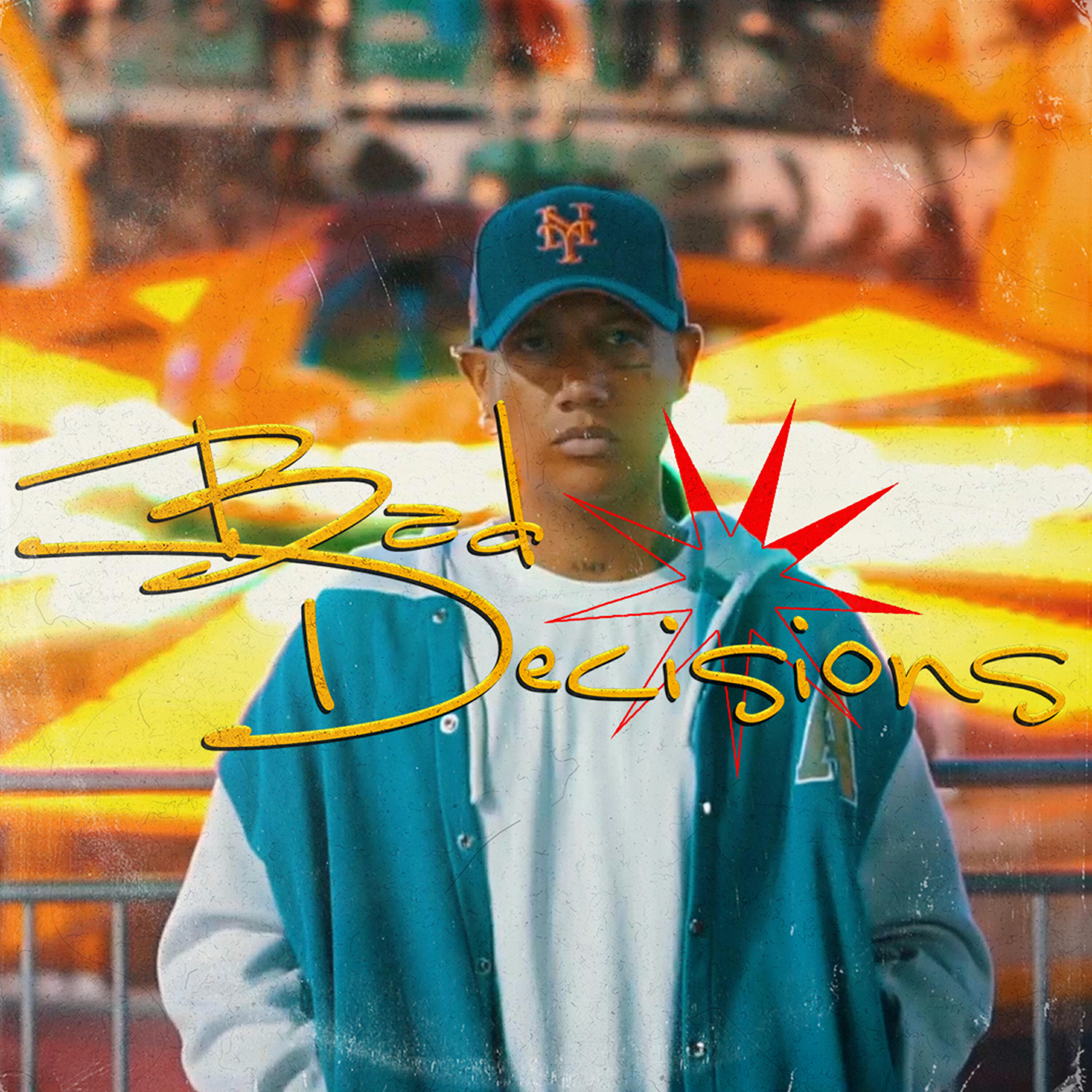 Постер альбома Bad Decisions