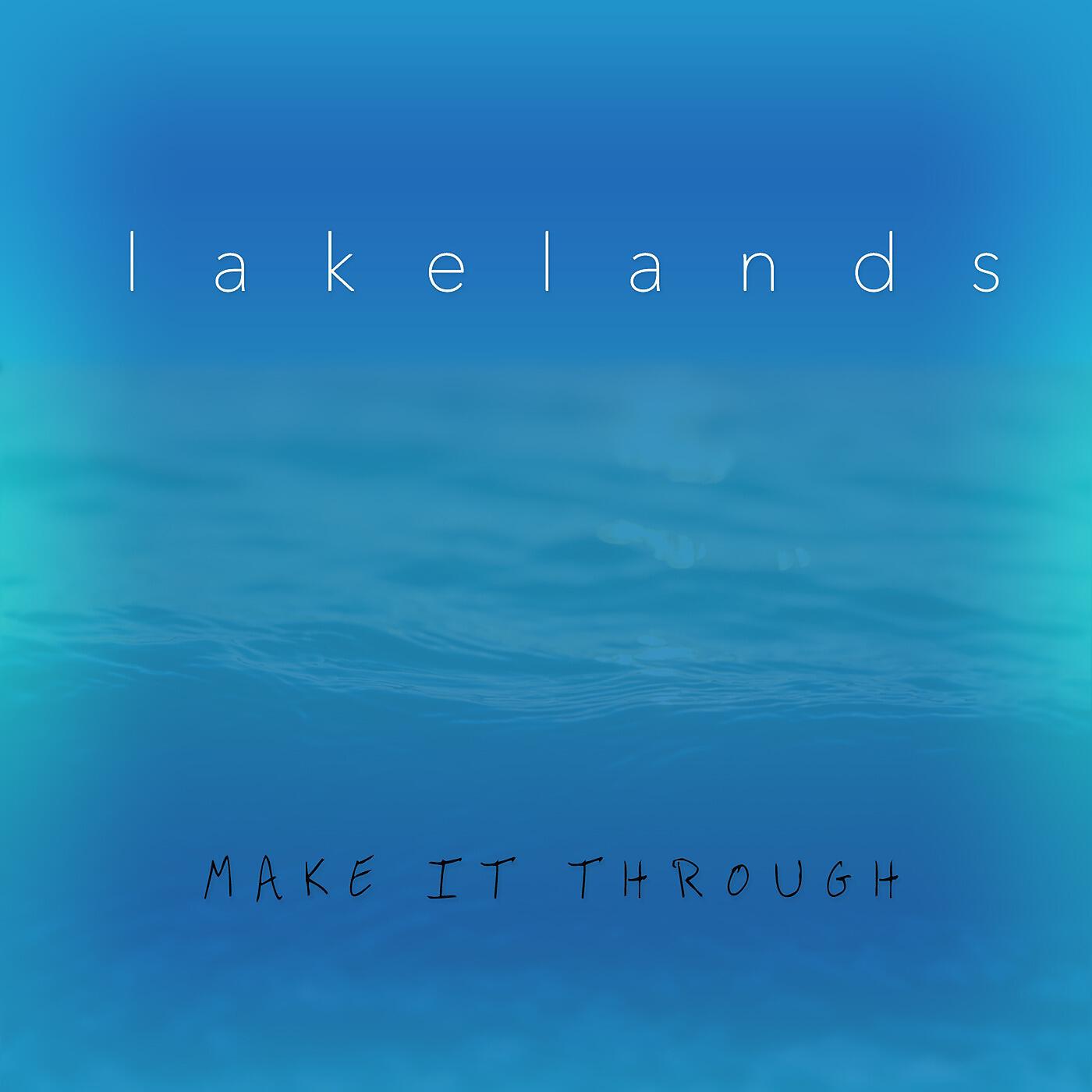 Релиз Make It Through