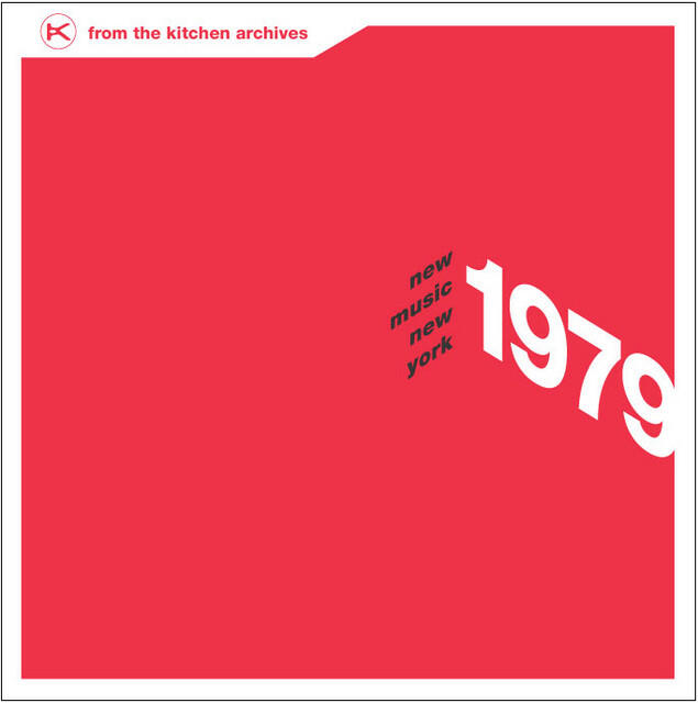 Постер альбома From the Kitchen Archives: New Music, New York 1979
