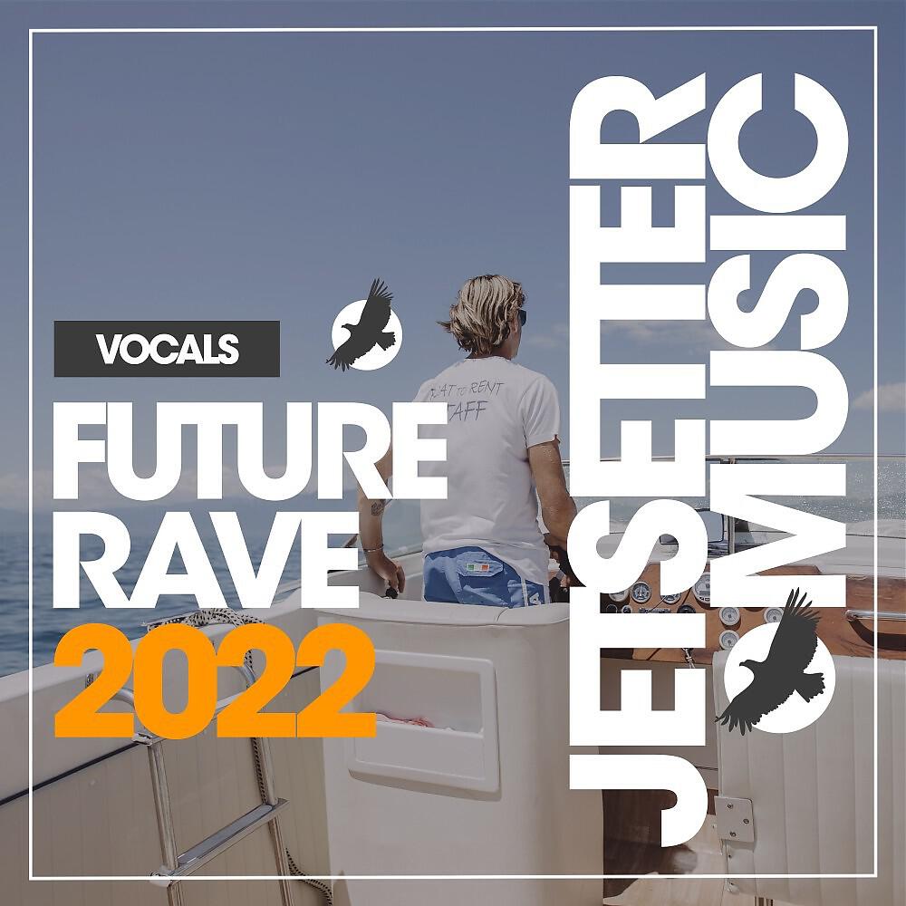 Релиз Future Rave Vocals 2022