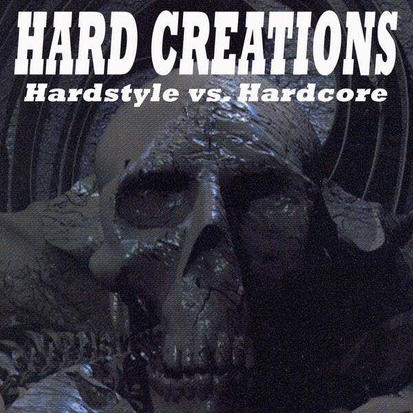 Релиз Hard Creations (Hardstyle vs. Hardcore)