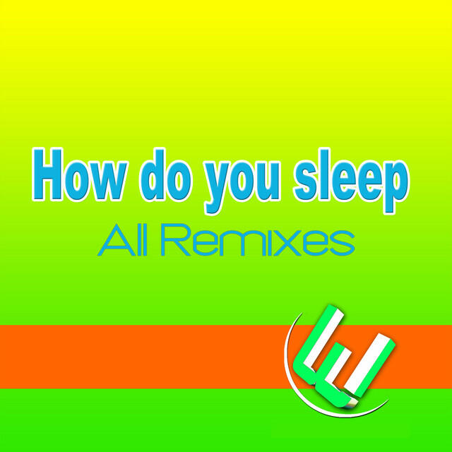 Релиз How Do You Sleep ? (All Remixes)