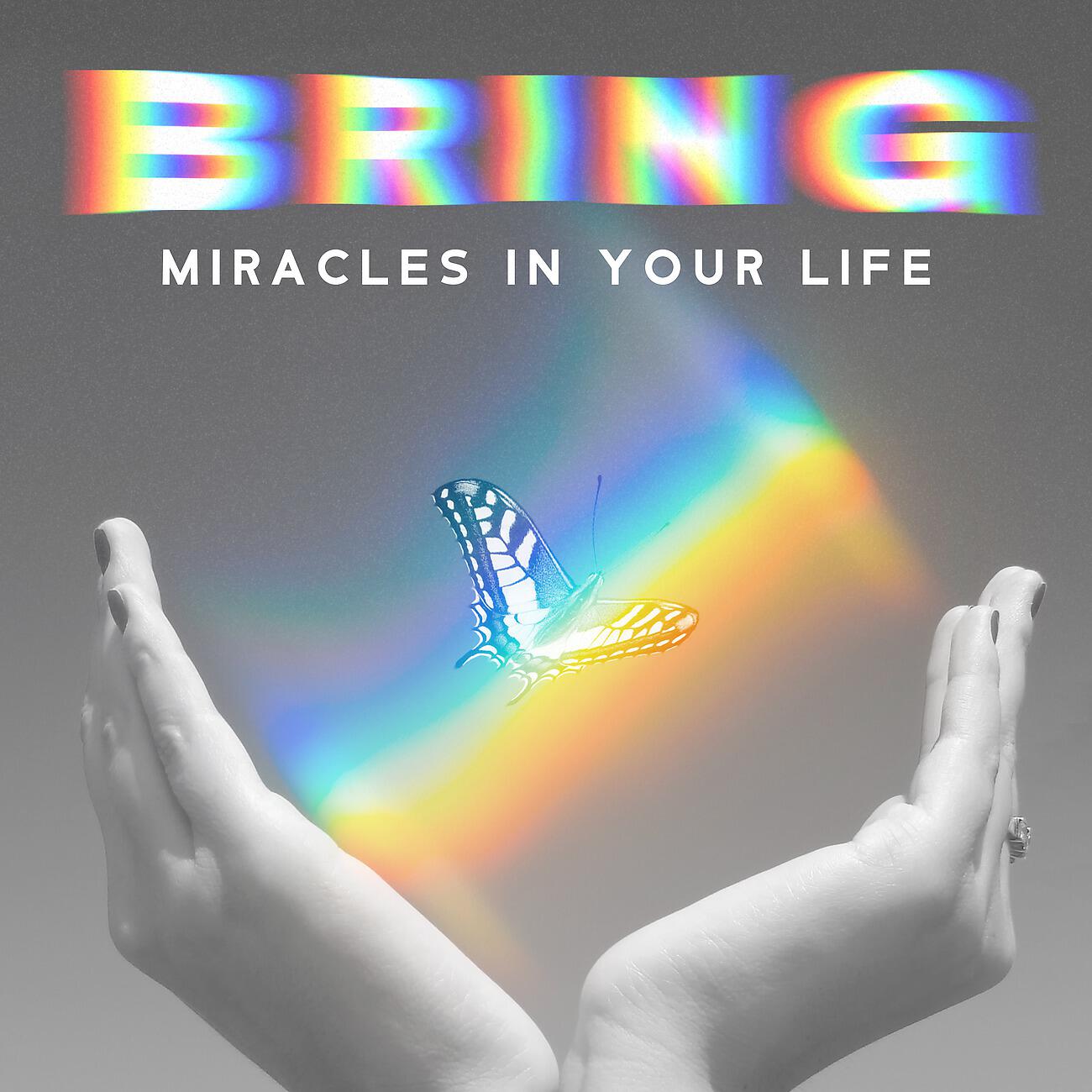 Релиз Bring Miracles in Your Life