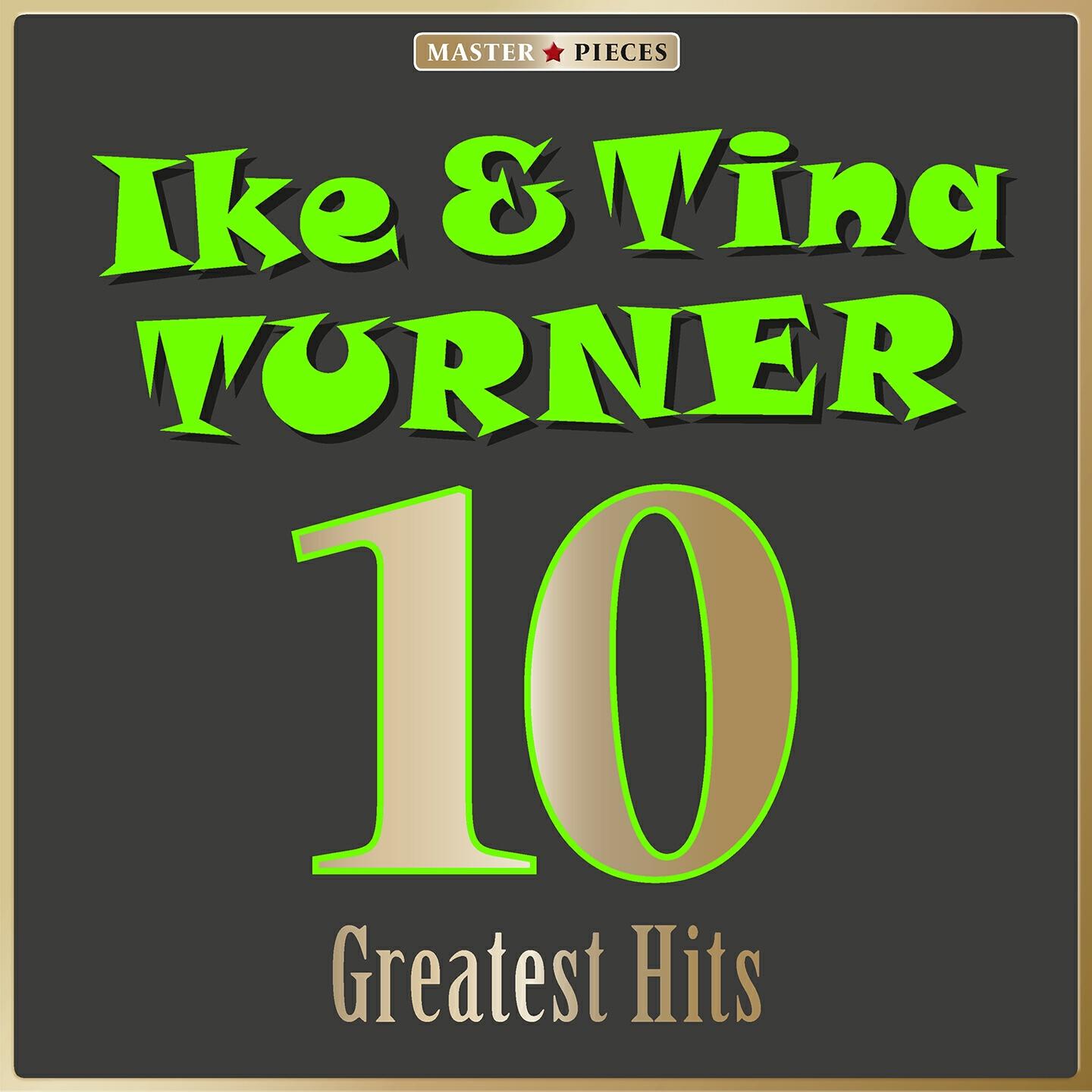 Релиз Masterpieces Presents Ike & Tina Turner: 10 Greatest Hits