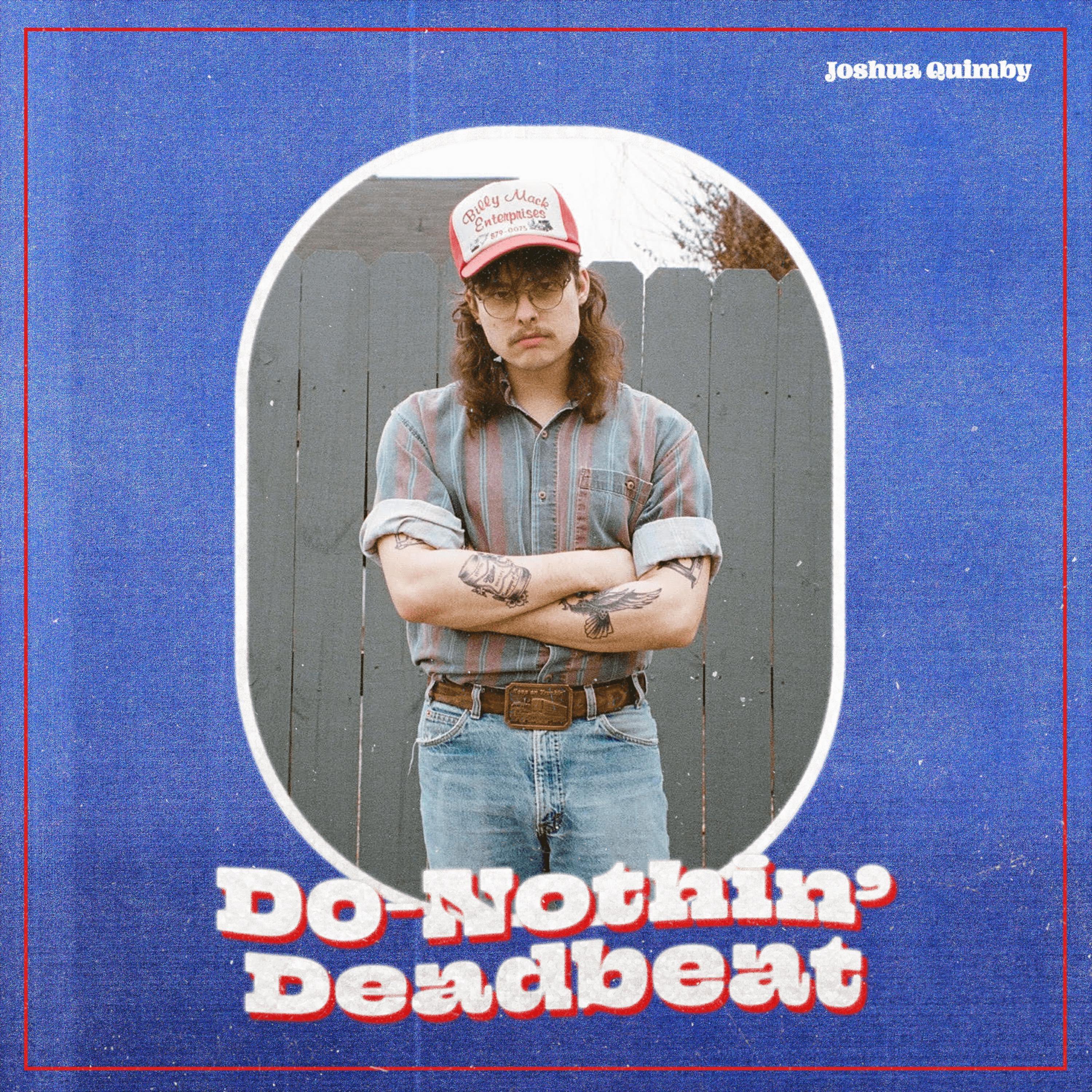 Релиз Do-Nothin' Deadbeat