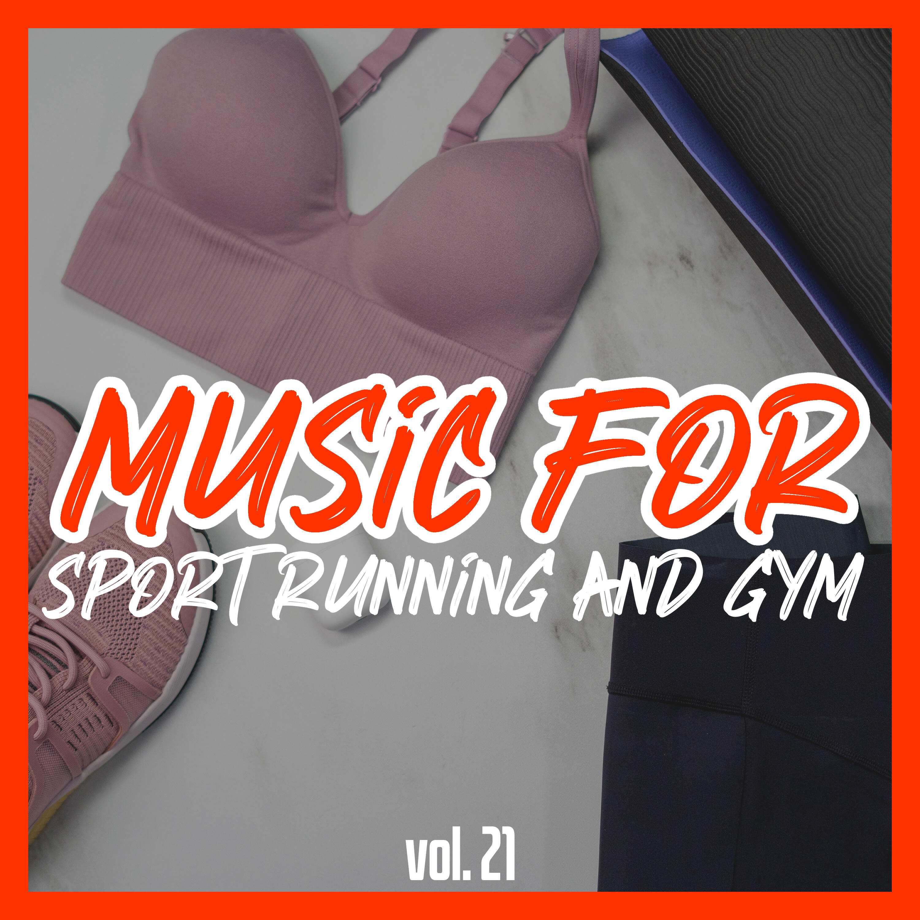 Релиз Music for Sport Running and Gym, Vol. 21