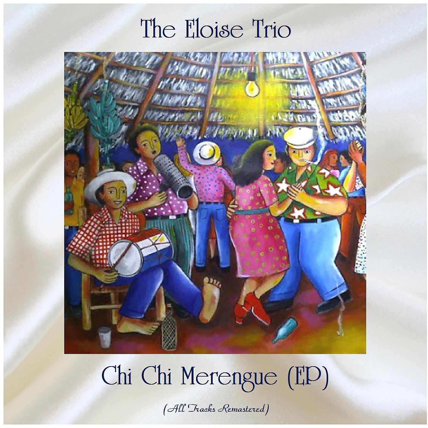 Релиз Chi Chi Merengue (EP)