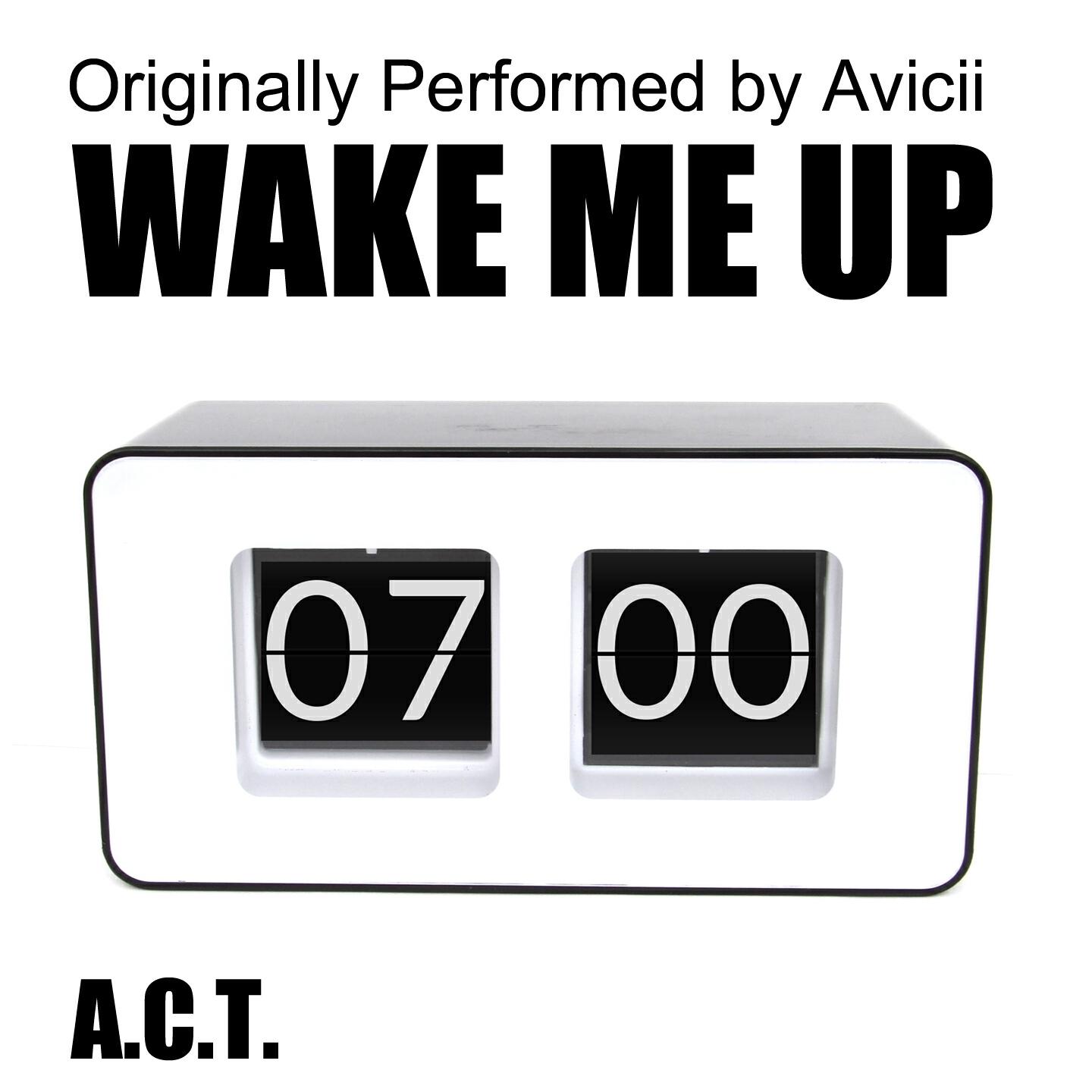 Релиз Wake Me Up (Originally Performed By Avicii)