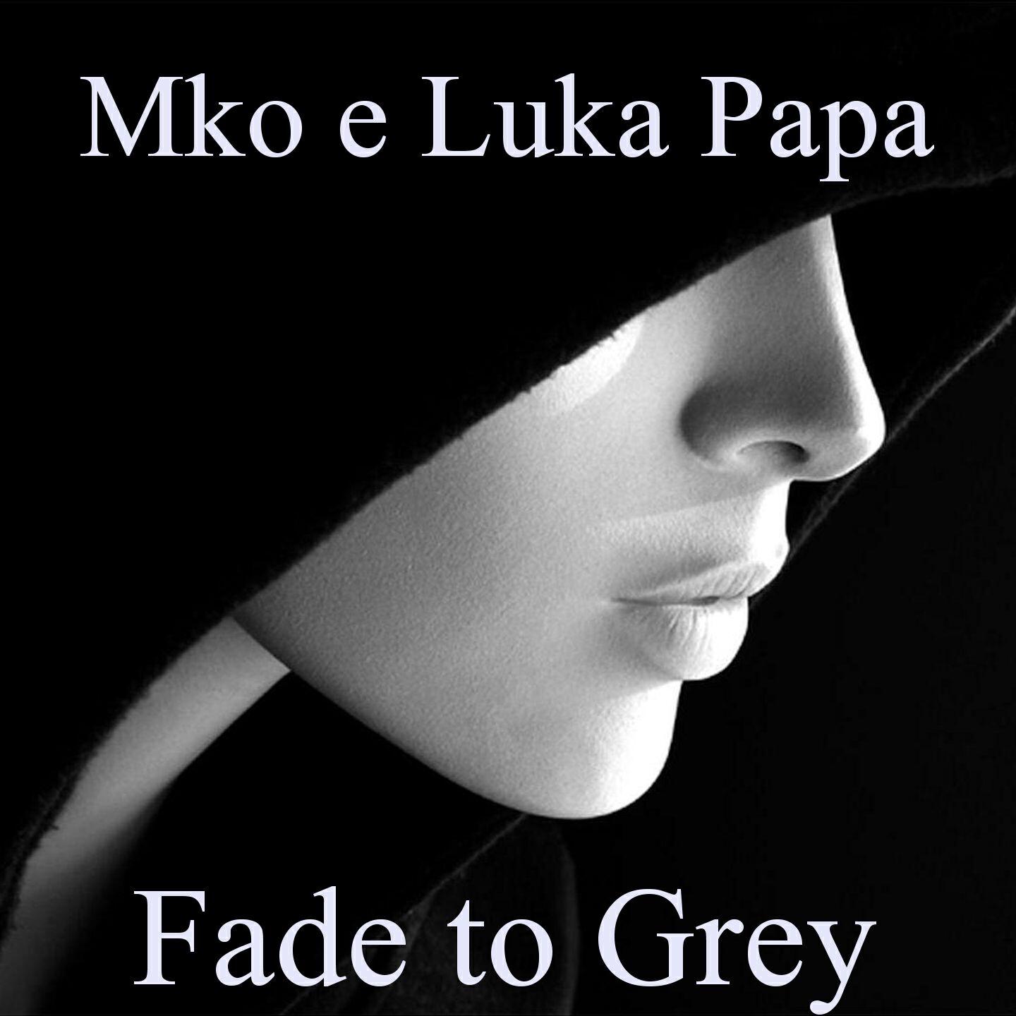 Скачать песню M-Ko, Luka Papa - Fade to Grey бесплатно в MP3 для Android и iOS