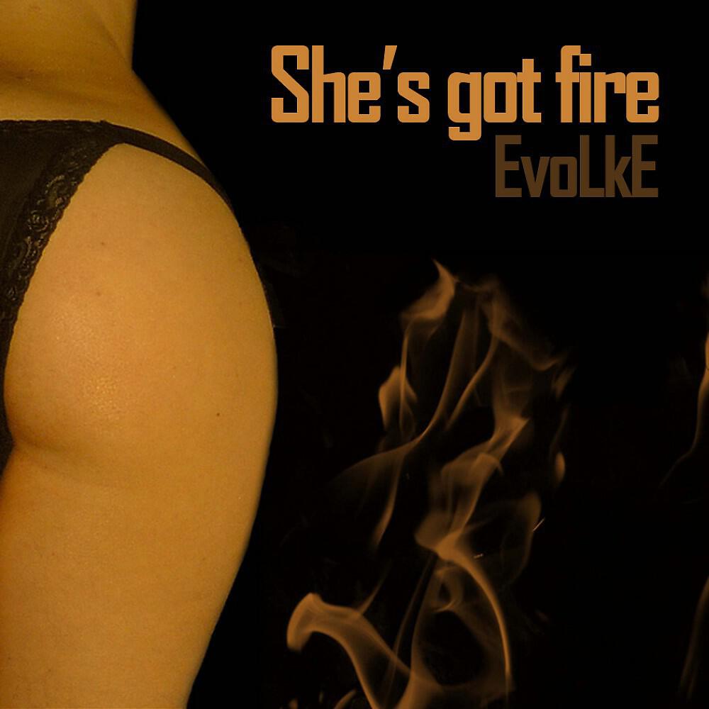 Релиз She S Got Fire EP