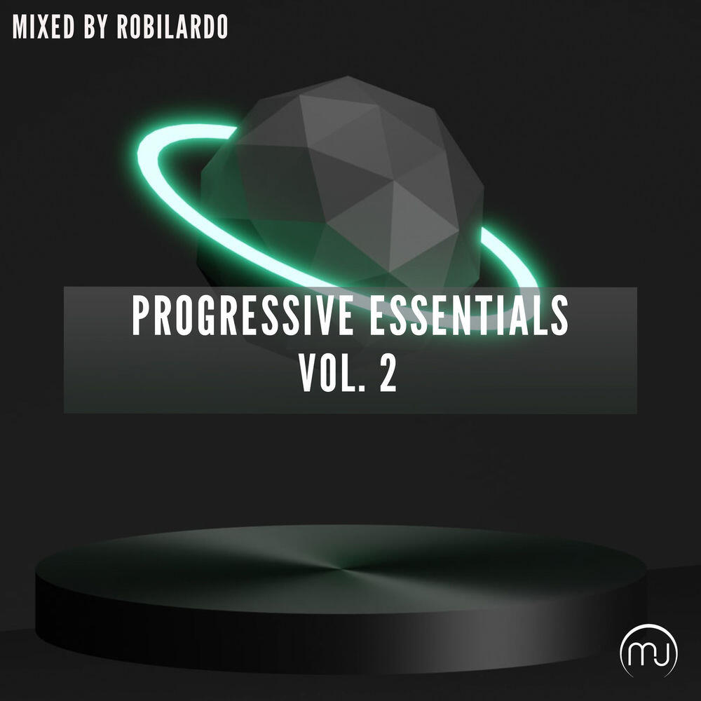 Релиз Progressive Essentials Vol. 2 (Mixed by Robilardo)