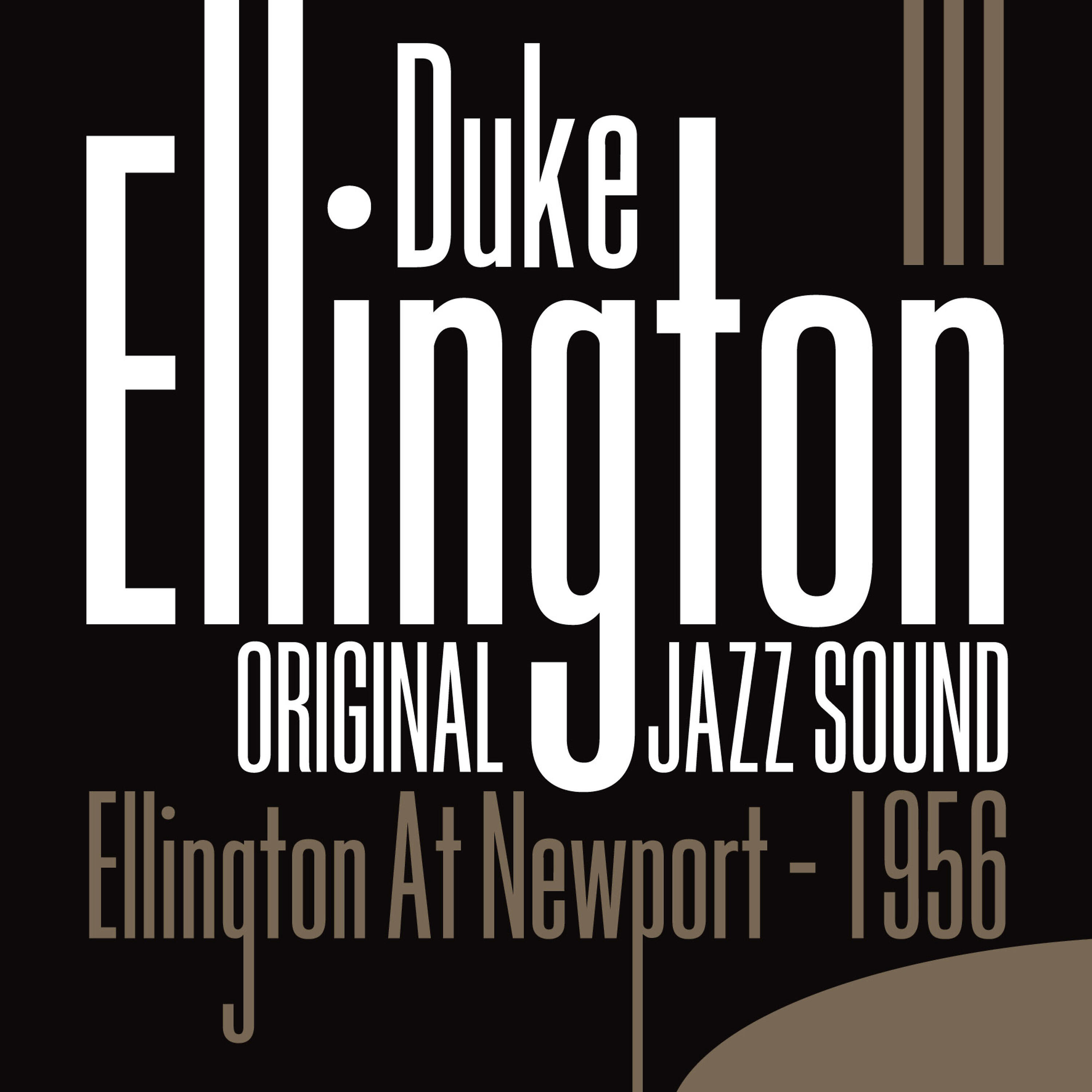 Релиз Original Jazz Sound: Duke Ellington at Newport - 1956