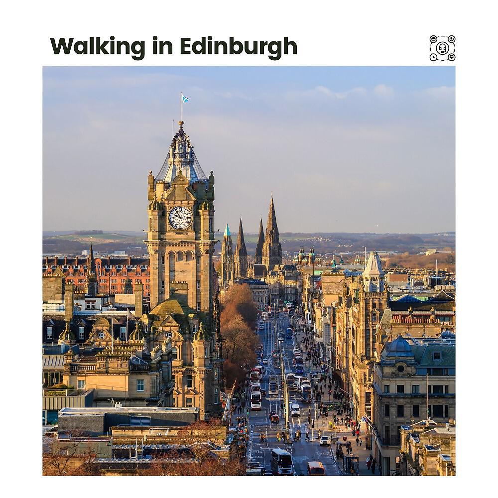 Релиз Walking in Edinburgh