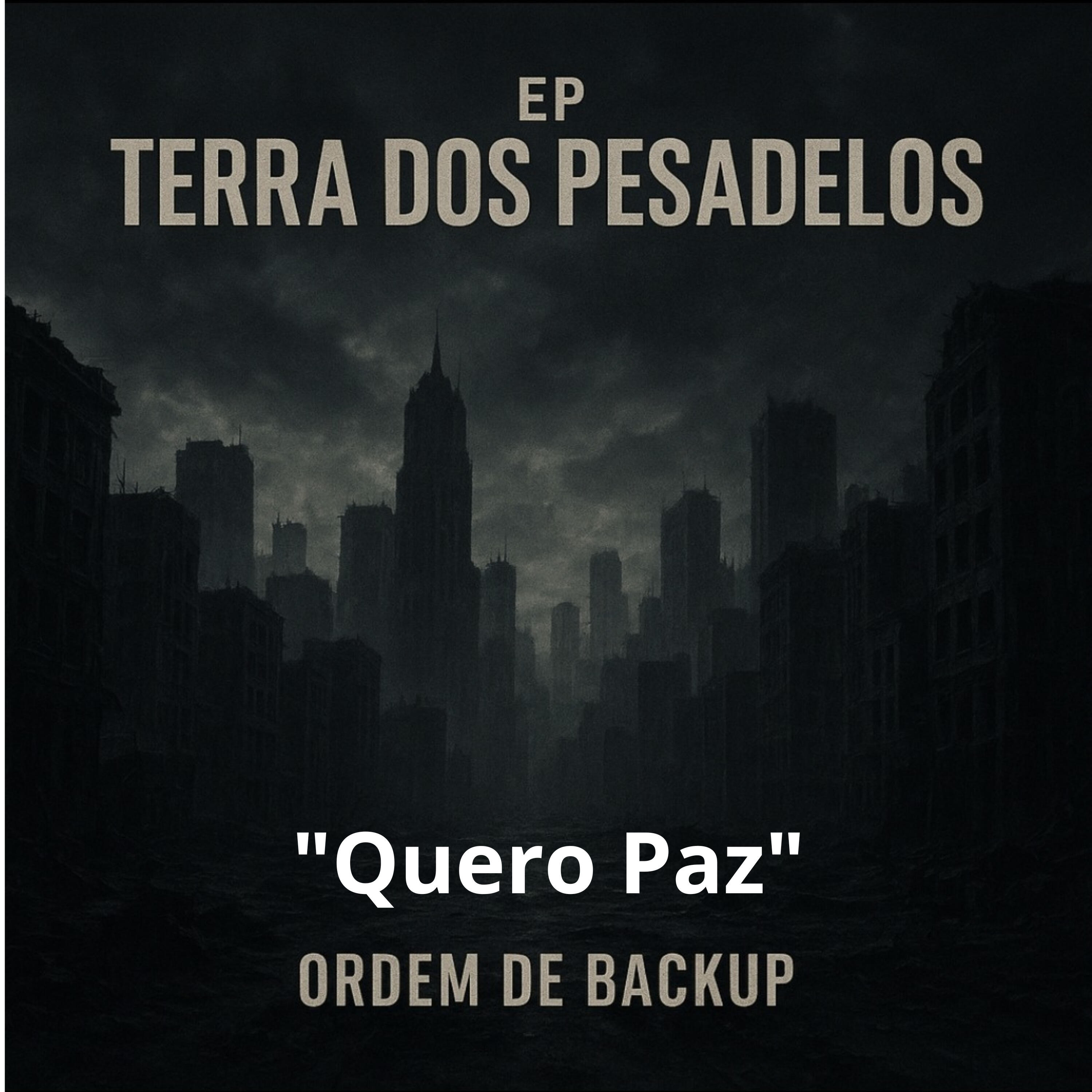 Релиз Ep - Terra dos Pesadelos "Quero Paz"