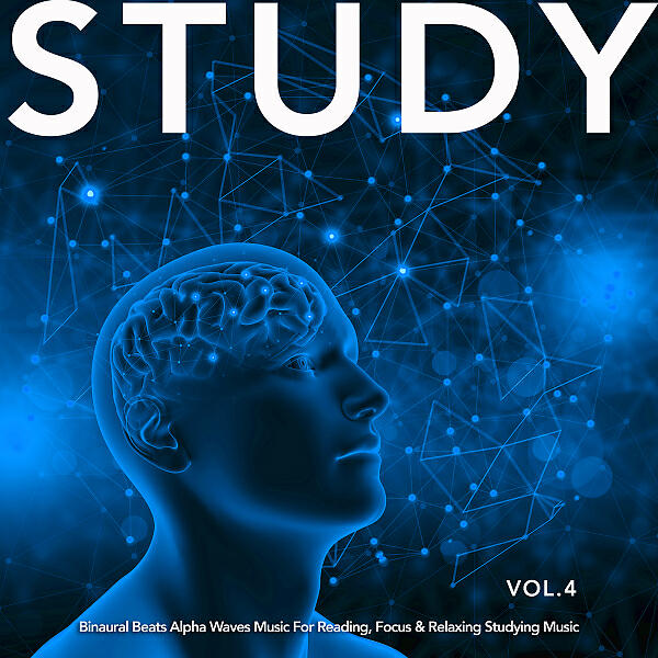 Релиз Study: Binaural Beats Alpha Waves Music For Reading, Focus & Relaxing Studying Music, Vol. 4