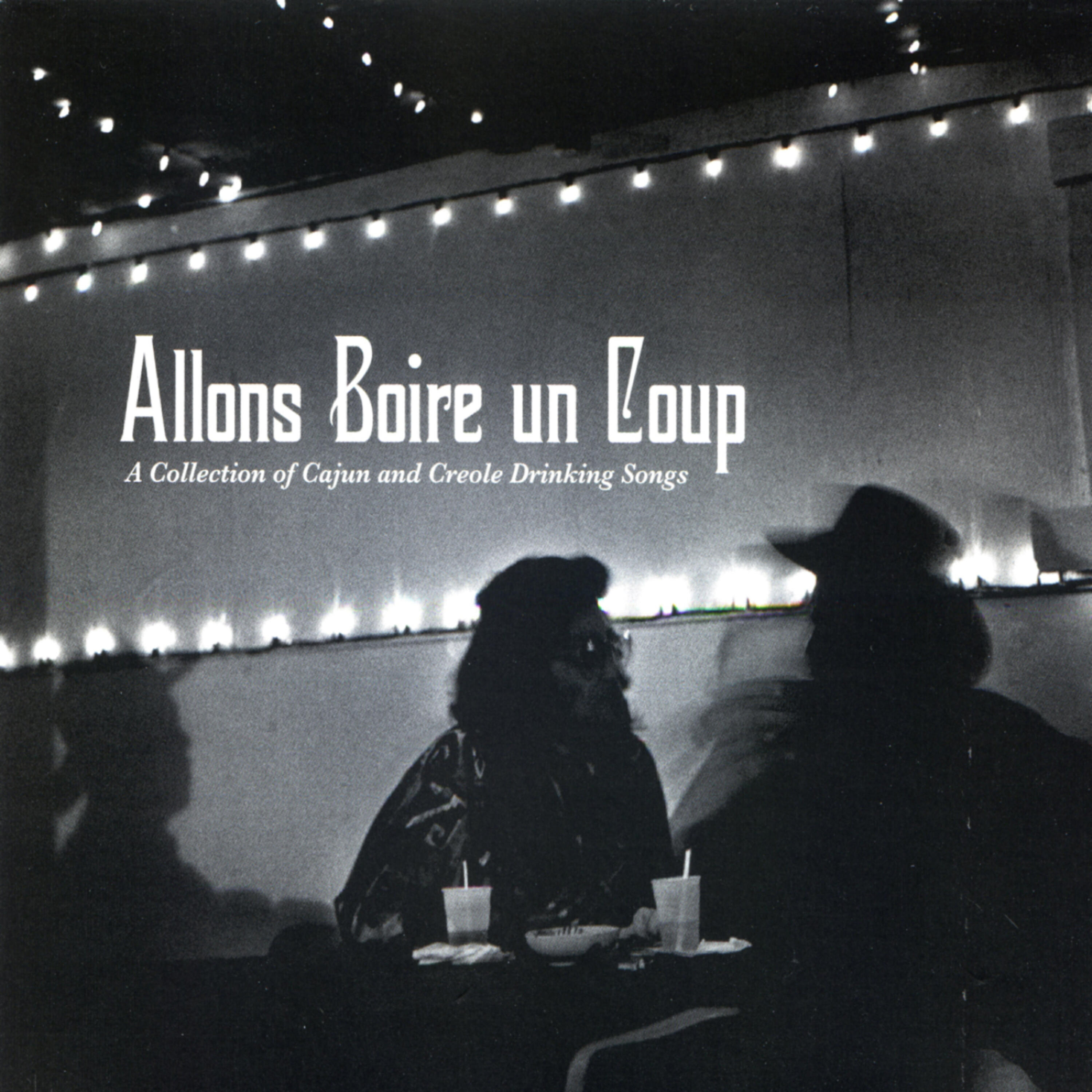 Релиз Allons Boire un Coup: A Collection of Cajun and Creole Drinking Songs