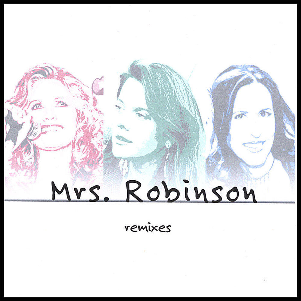 Релиз Mrs. Robinson remixes
