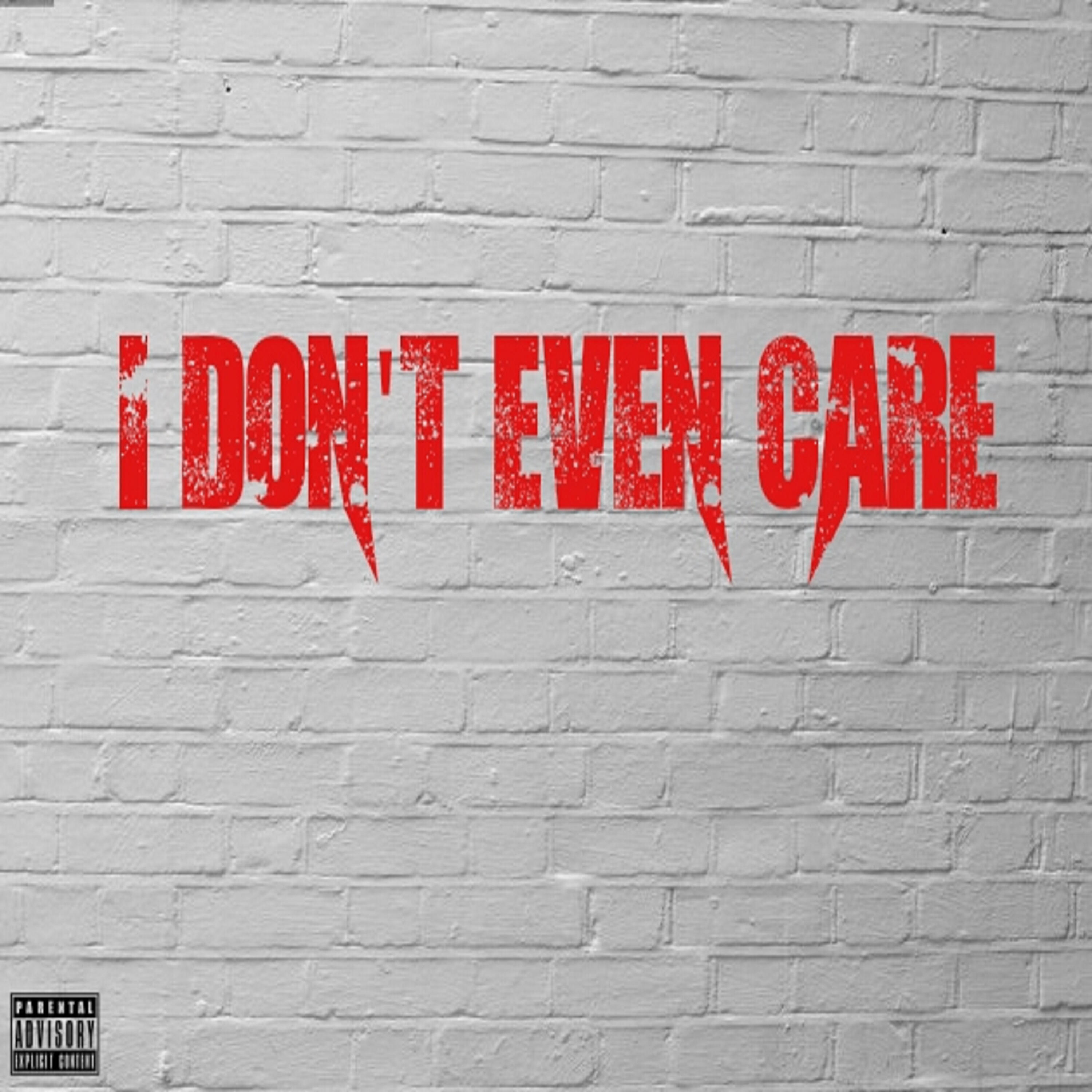 Релиз I Don't Even Care