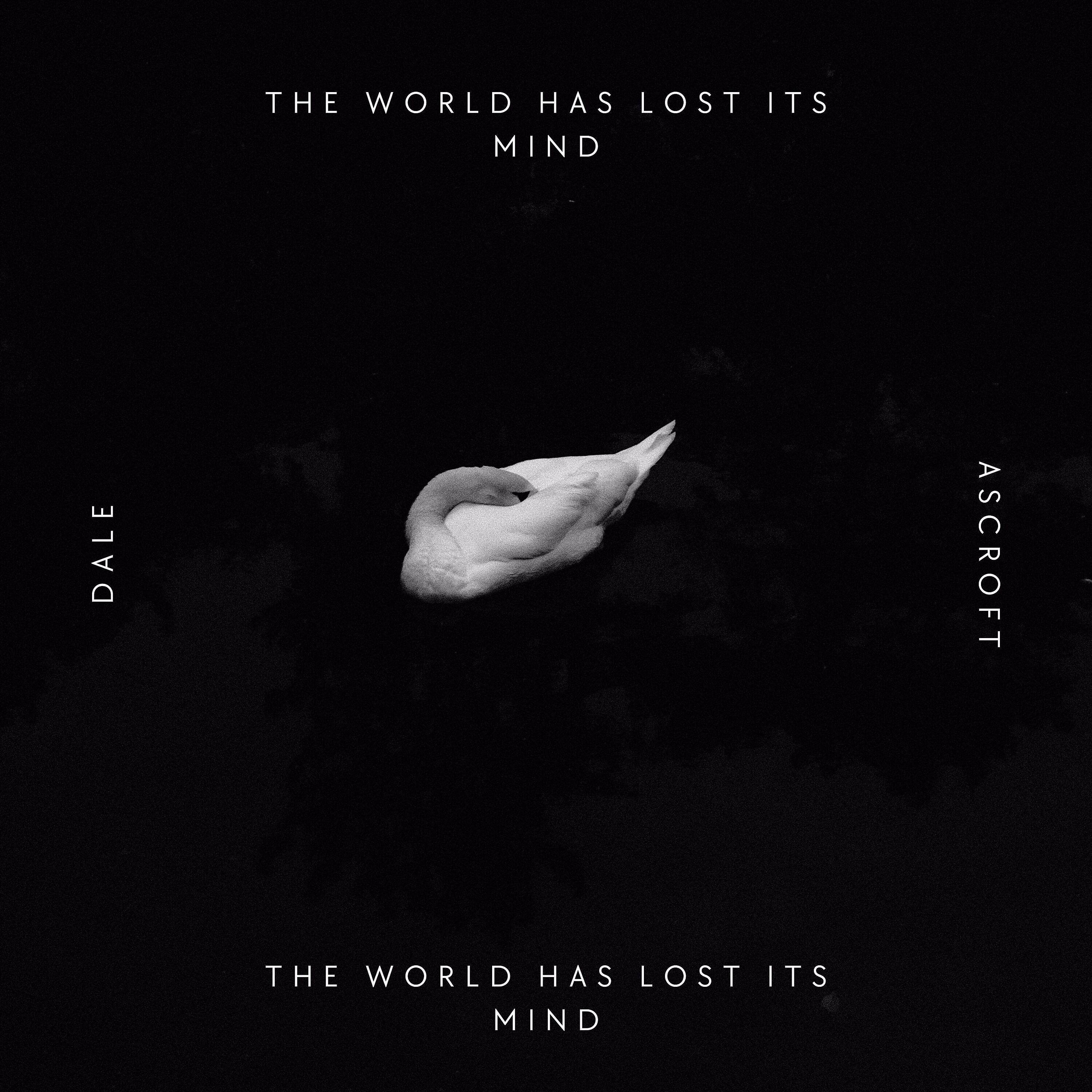 Релиз The World Has Lost Its Mind