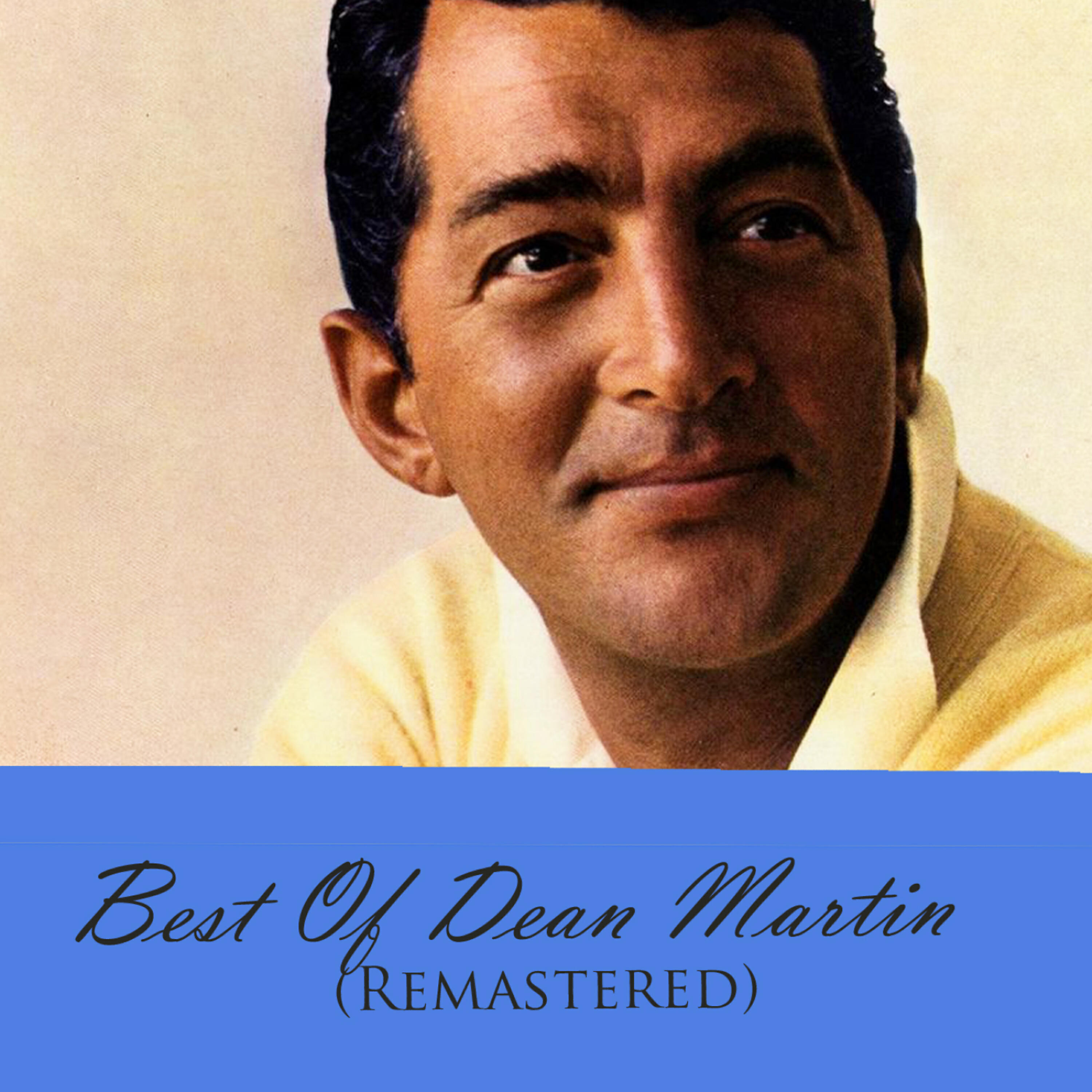 Постер альбома Best Of Dean Martin (Remastered)