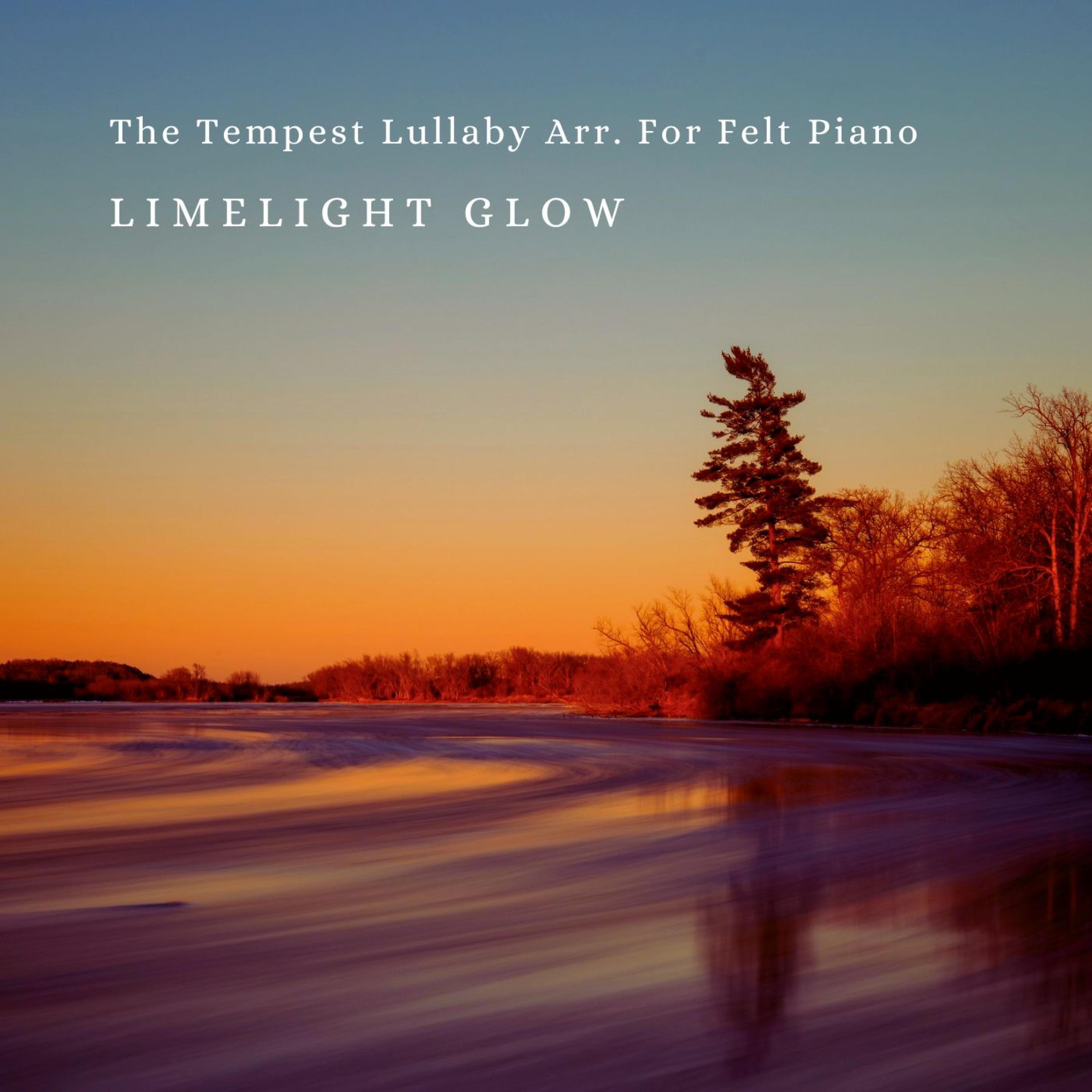 Релиз The Tempest Lullaby Arr. For Felt Piano