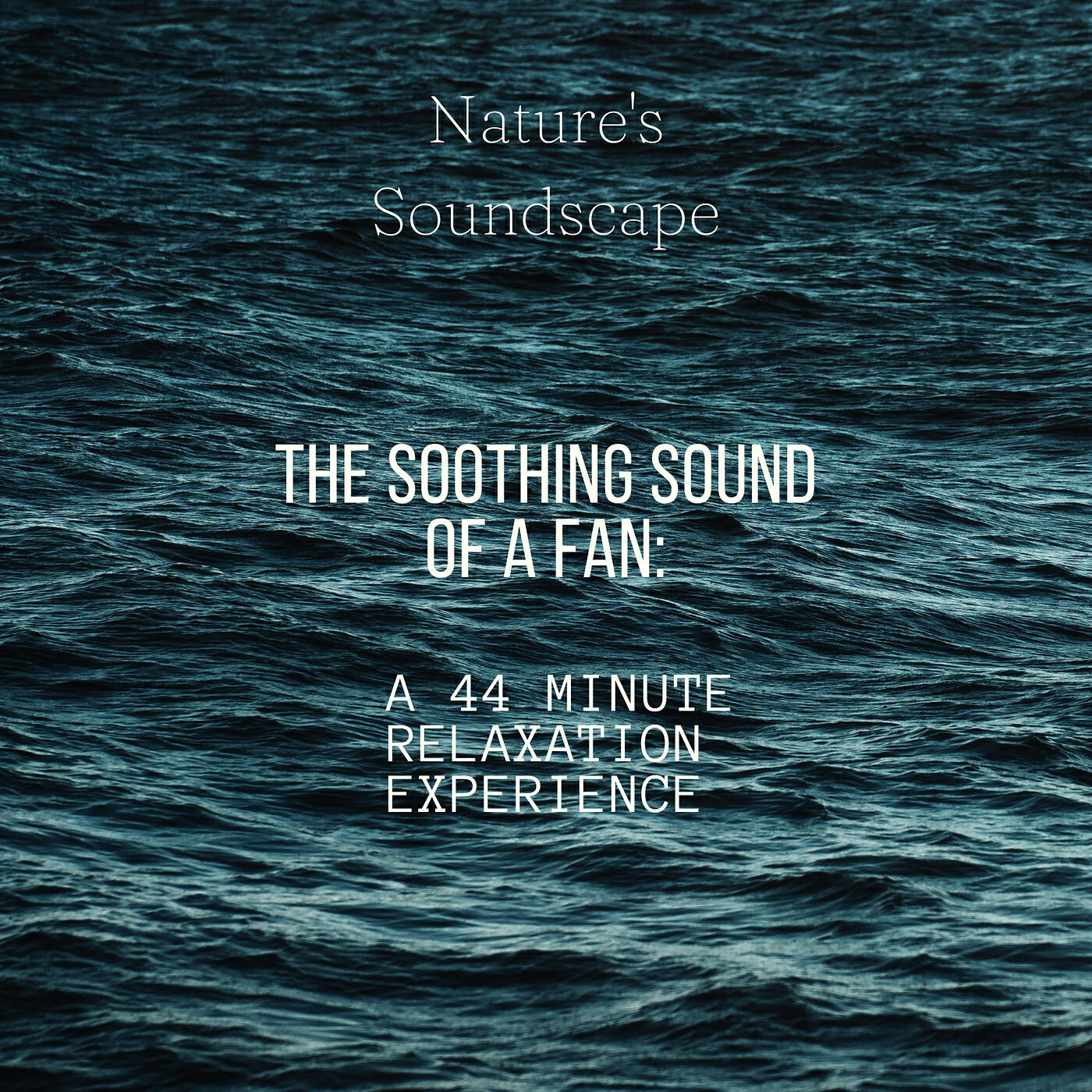 Релиз The Soothing Sound of a Fan: A 44 Minute Relaxation Experience