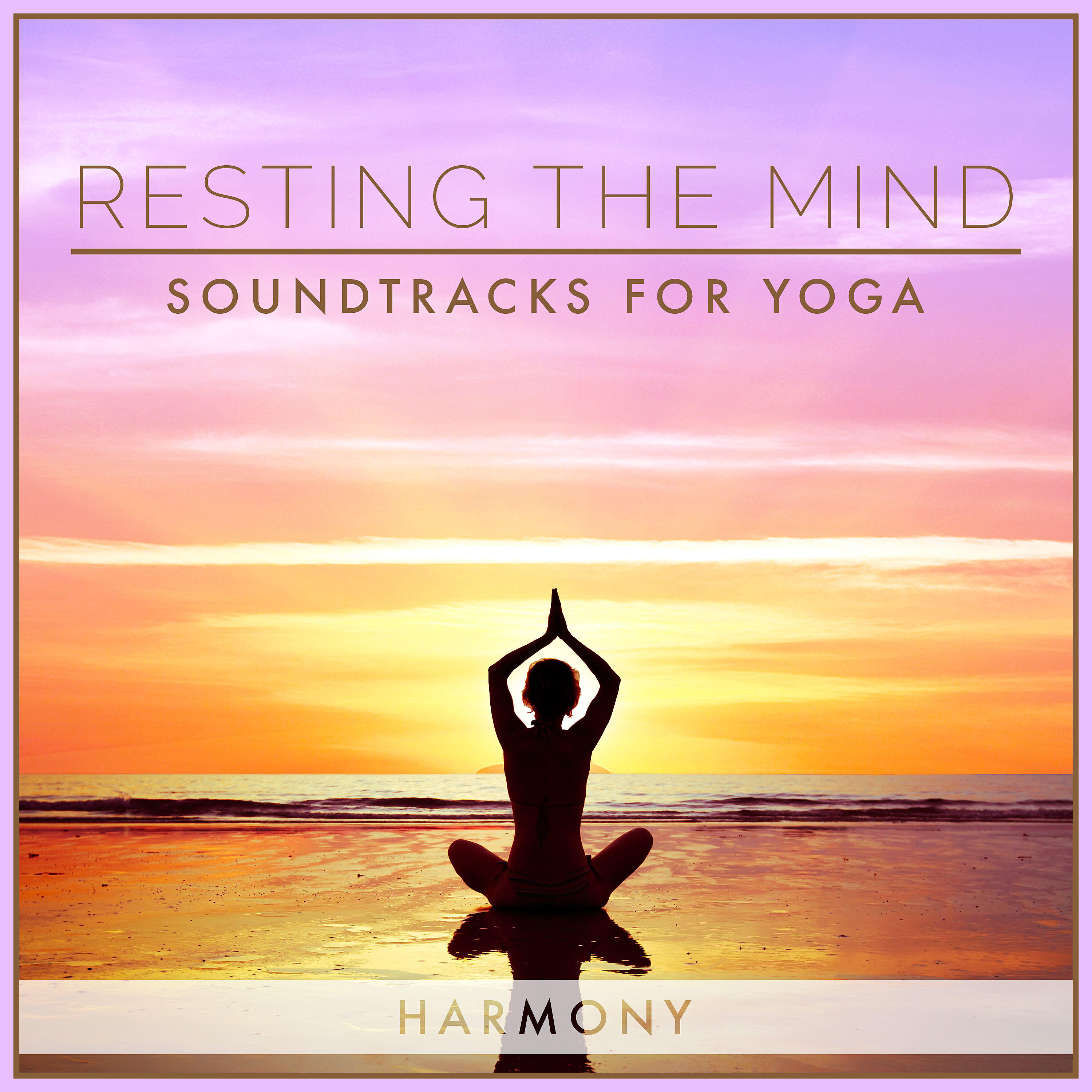 Релиз Resting the Mind: Soundtracks for Yoga - Harmony