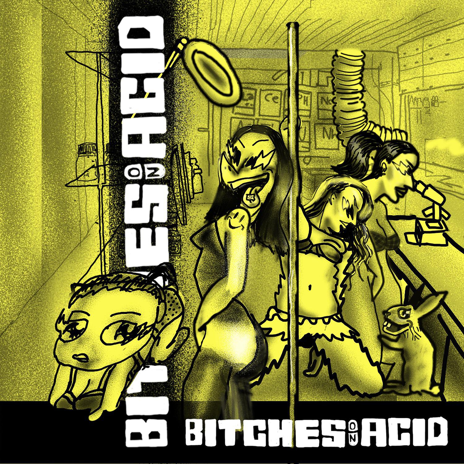 Релиз Bitches on Acid
