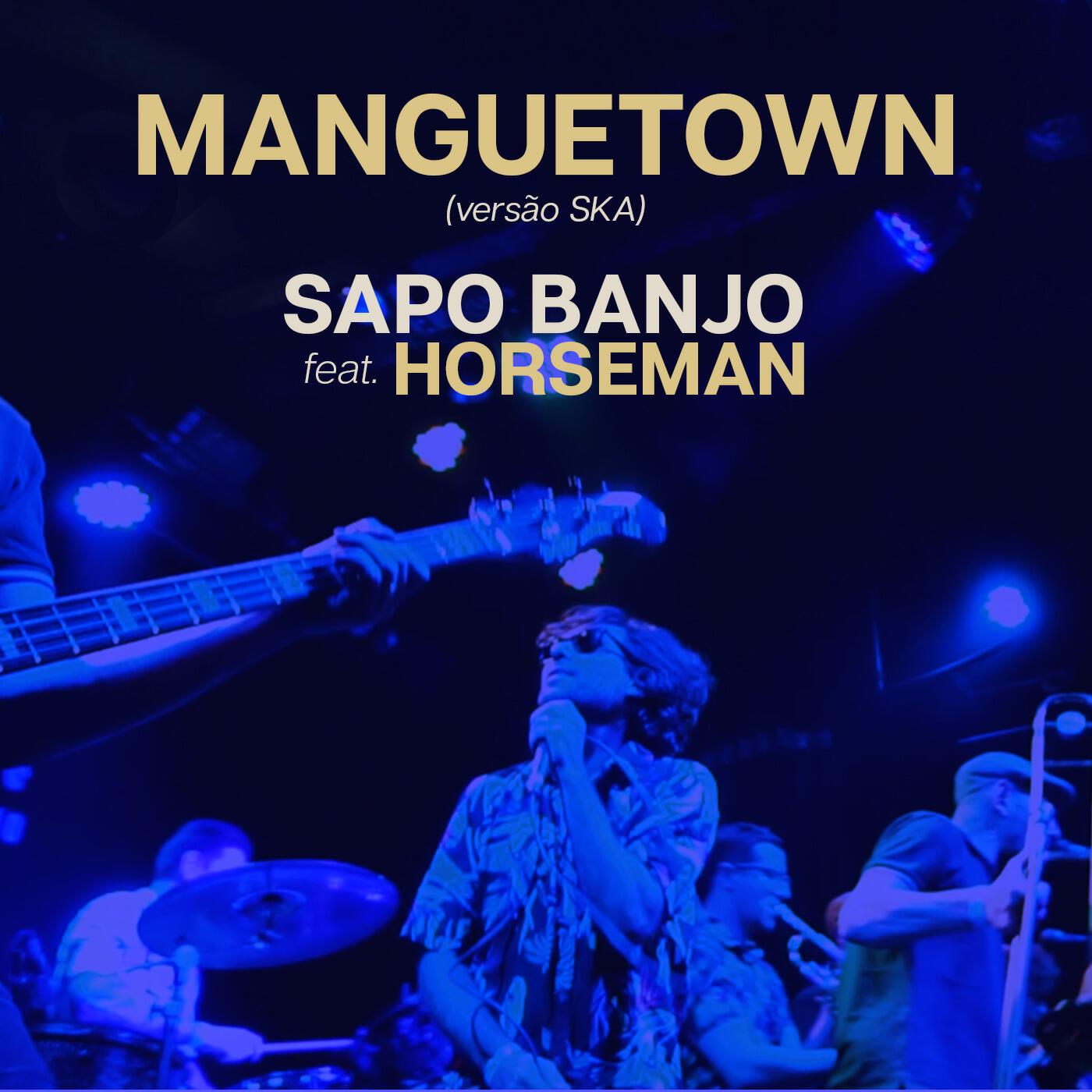 Релиз Manguetown (Versão Ska)