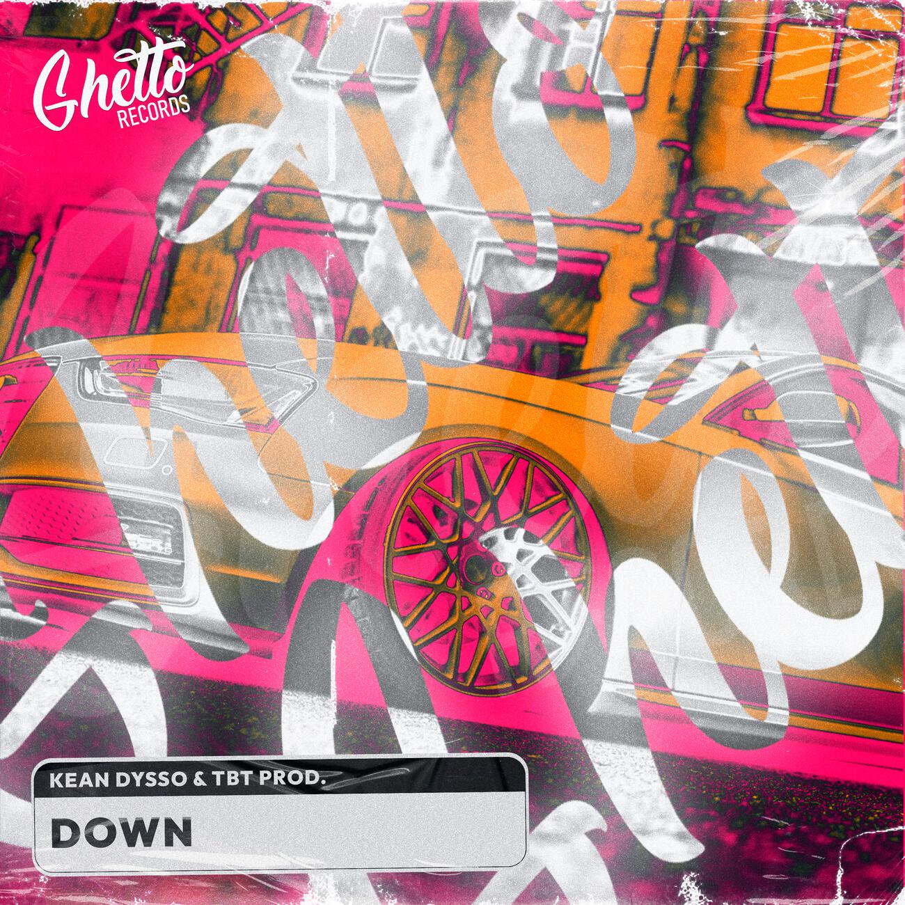 KEAN DYSSO, TBT Prod. - Down